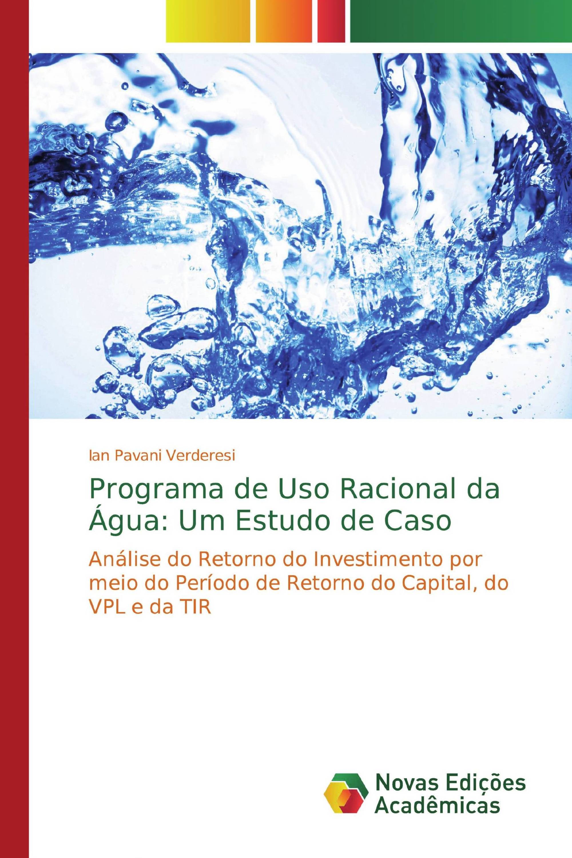 Programa de Uso Racional da Água: Um Estudo de Caso