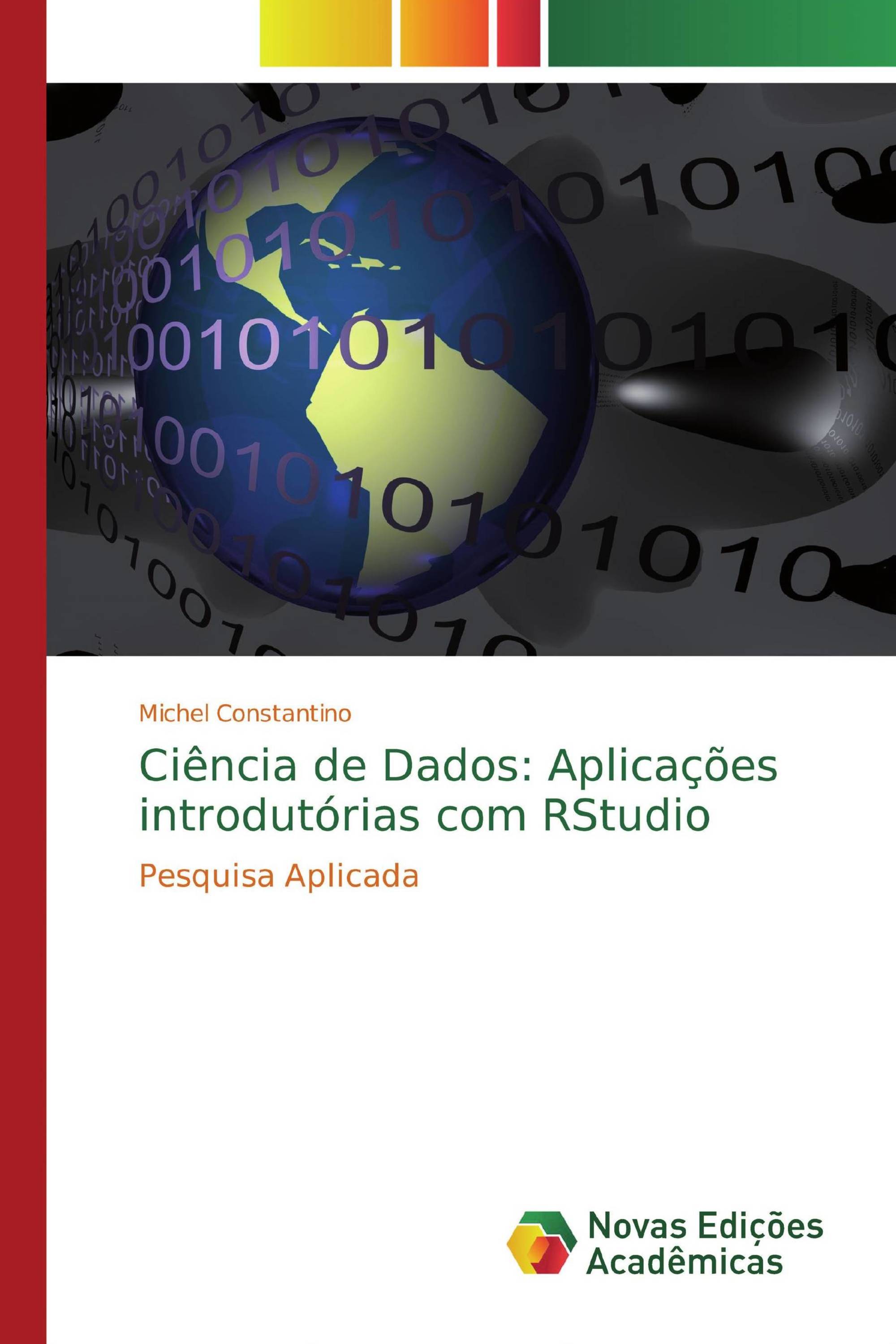 Ciência de Dados: Aplicações introdutórias com RStudio