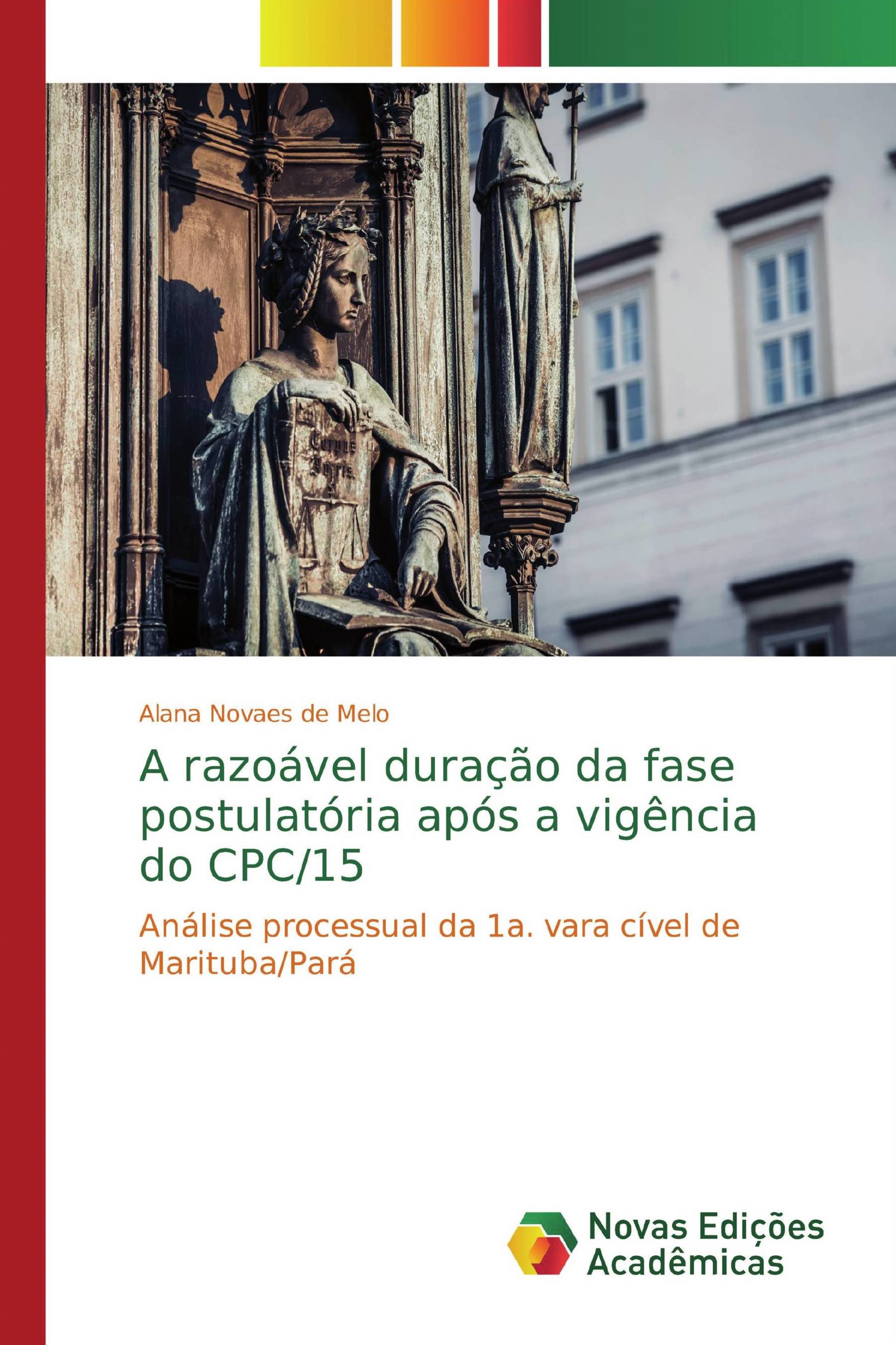 A razoável duração da fase postulatória após a vigência do CPC/15