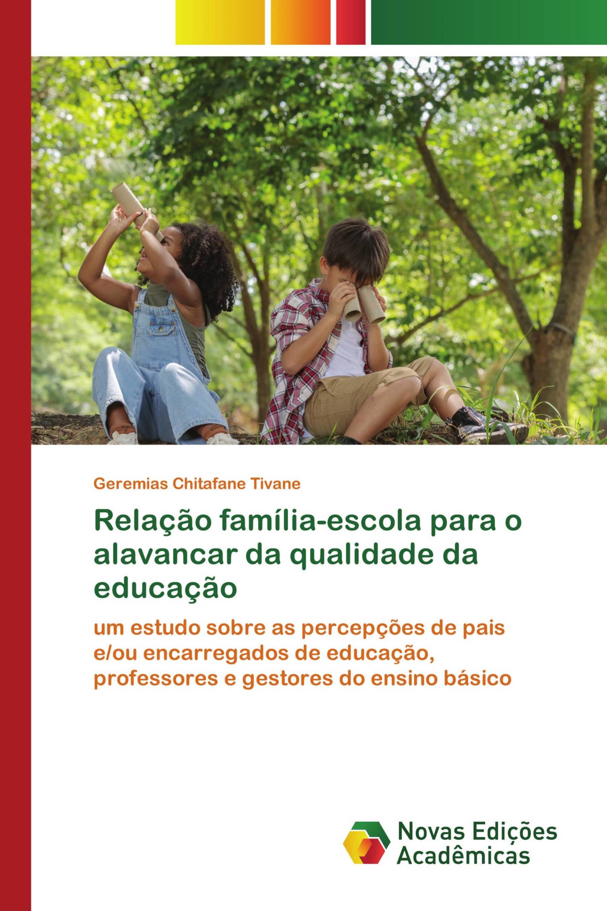 Relação família-escola para o alavancar da qualidade da educação