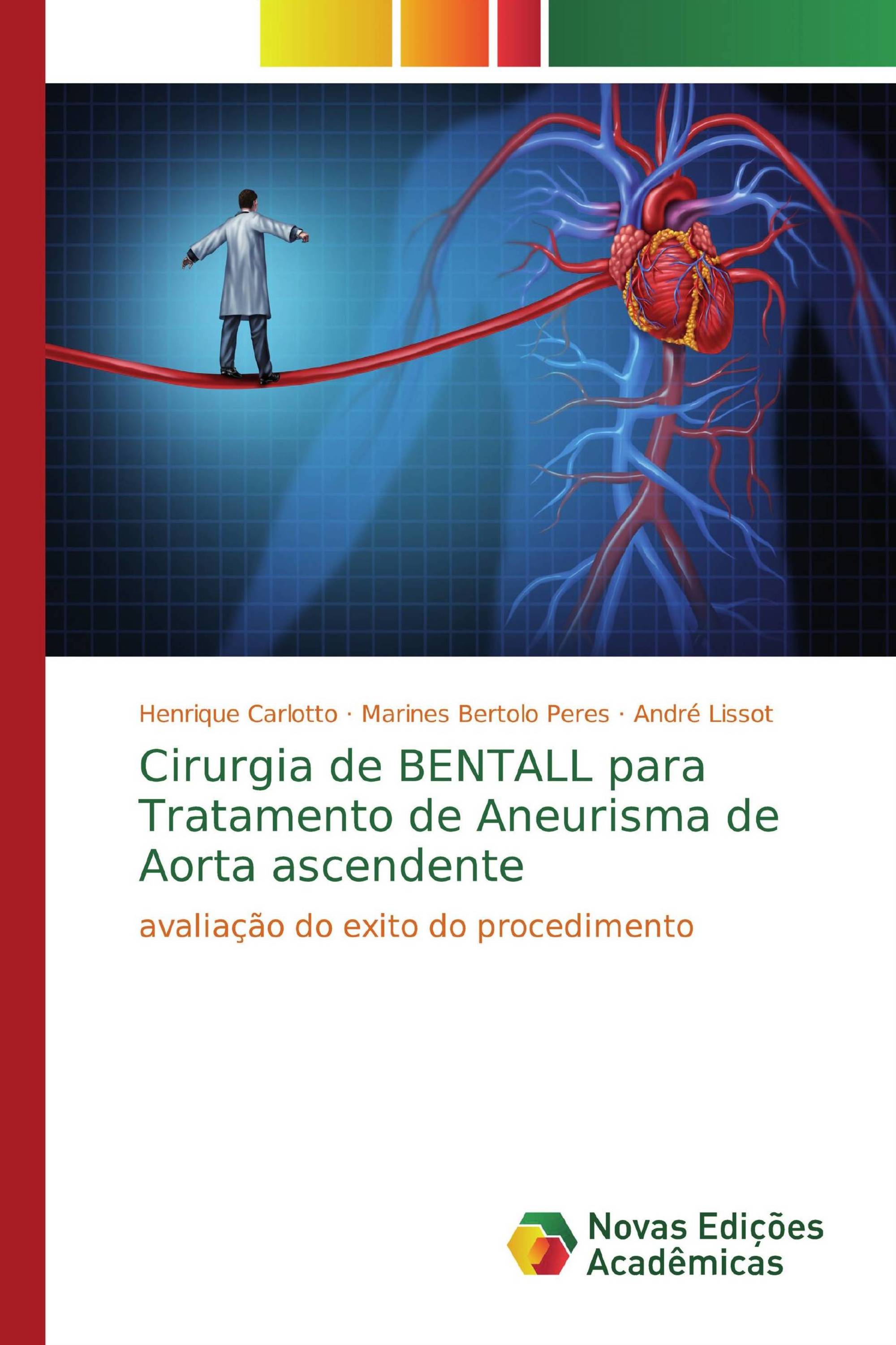 Cirurgia de BENTALL para Tratamento de Aneurisma de Aorta ascendente