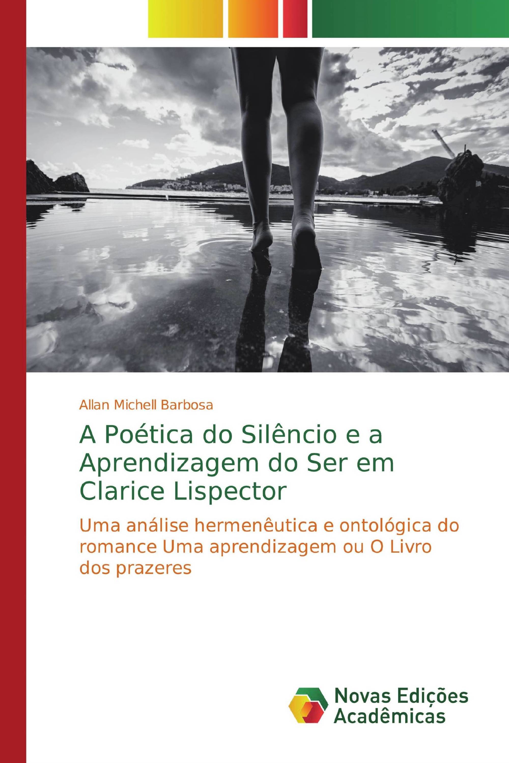 A Poética do Silêncio e a Aprendizagem do Ser em Clarice Lispector