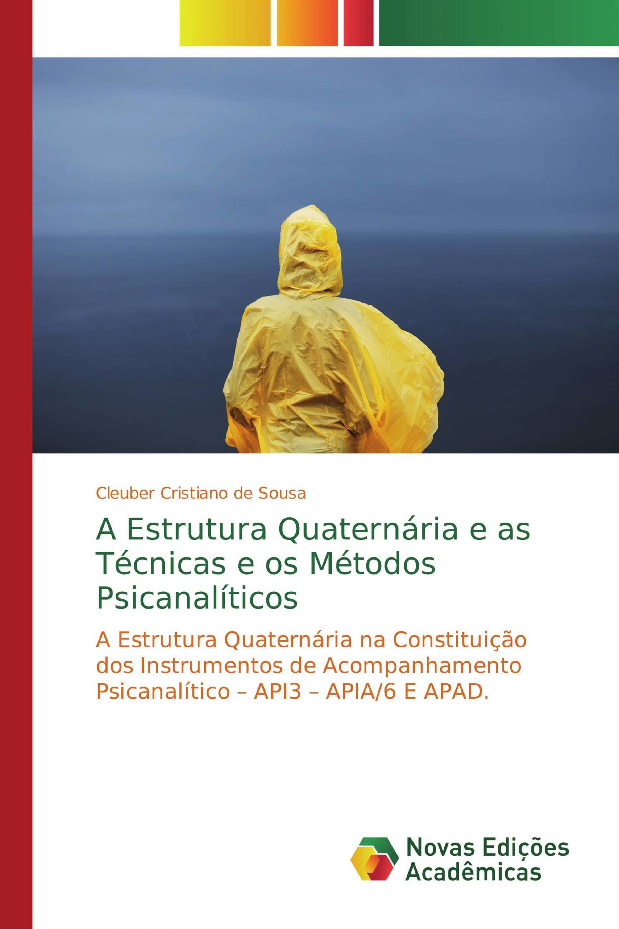 A Estrutura Quaternária e as Técnicas e os Métodos Psicanalíticos