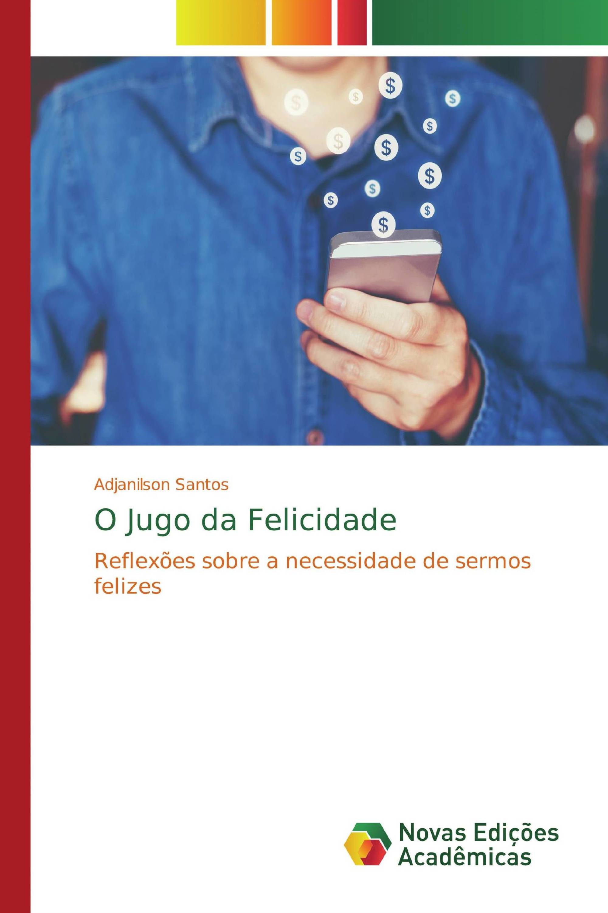 O Jugo da Felicidade