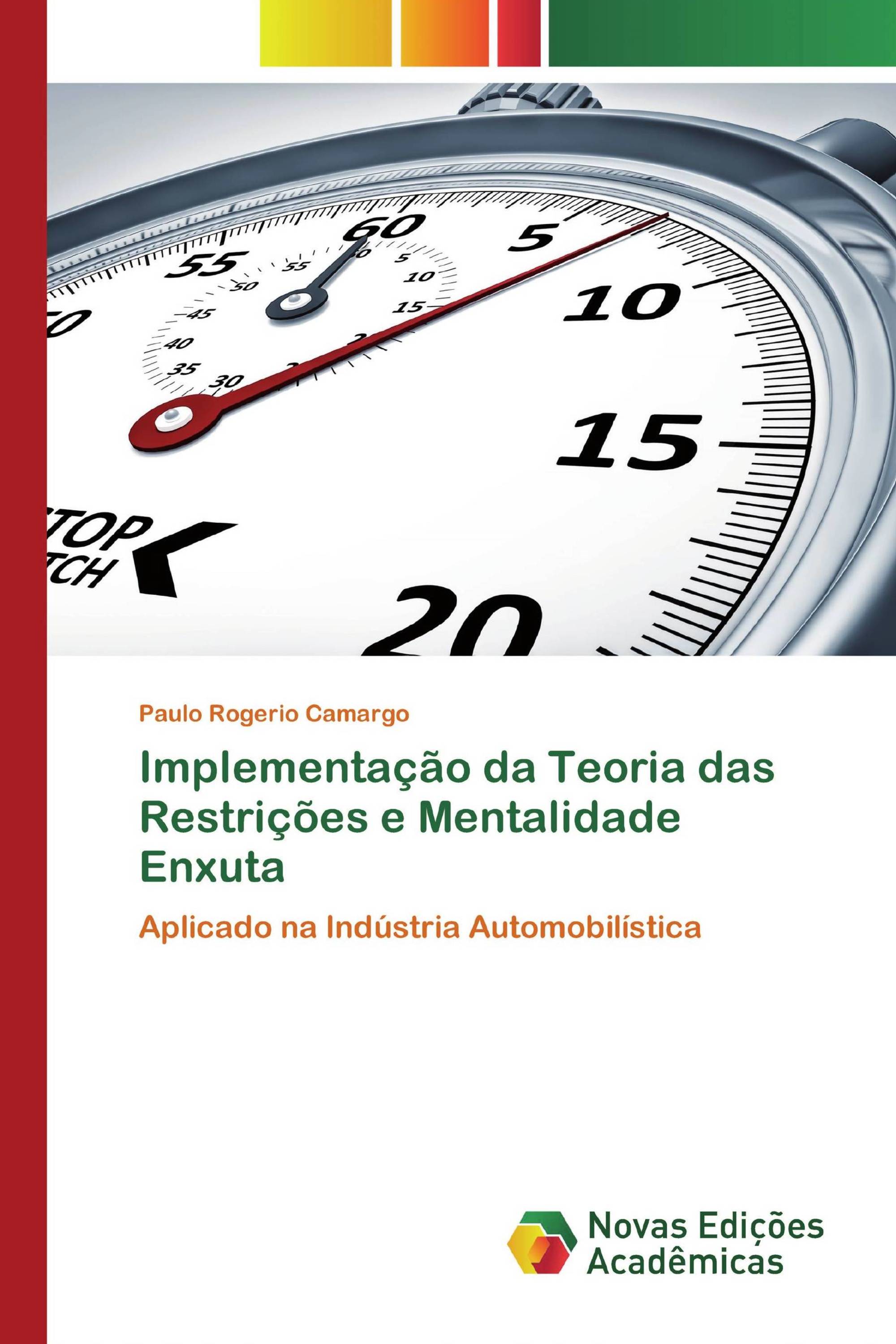 Implementação da Teoria das Restrições e Mentalidade Enxuta