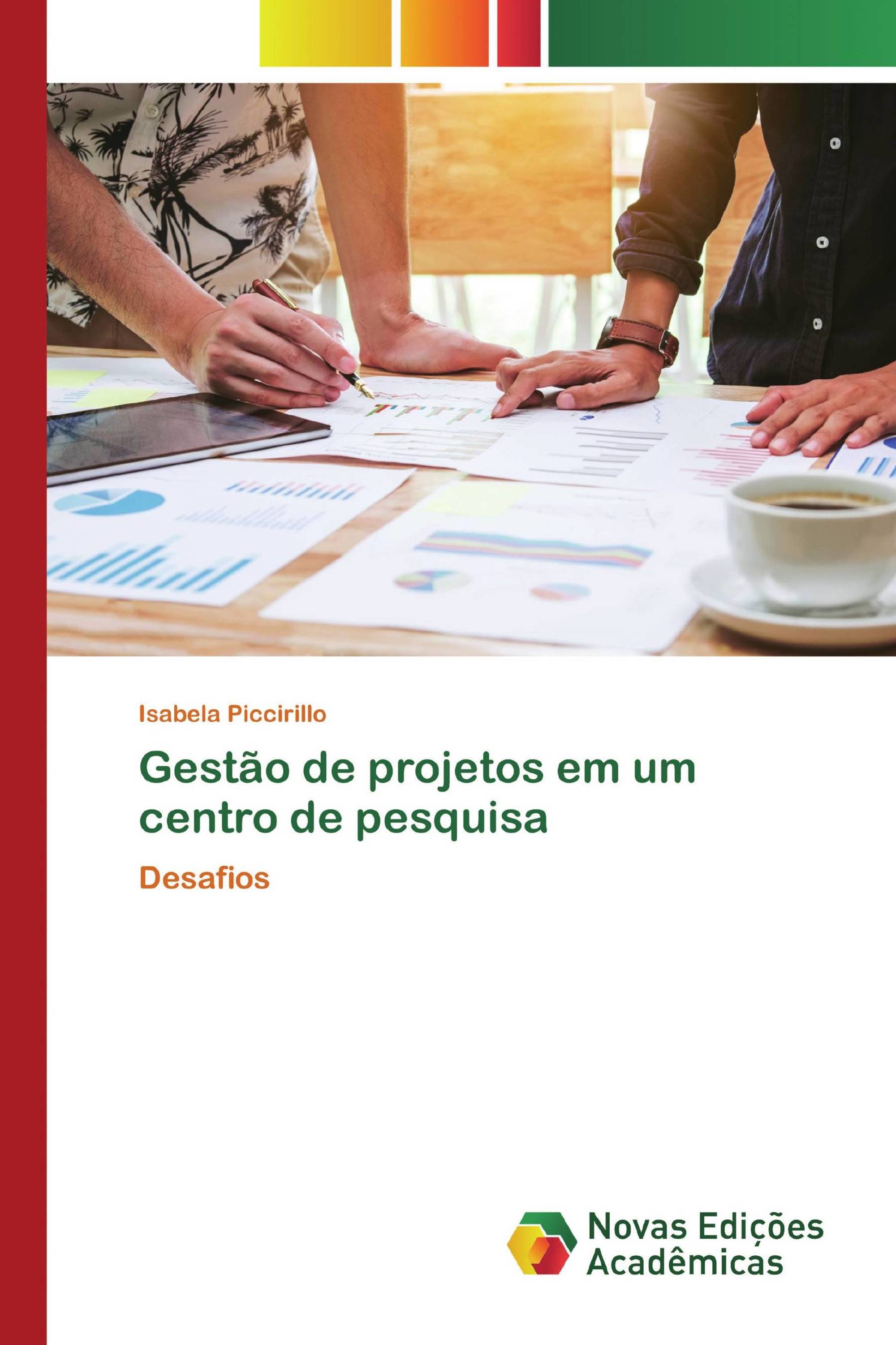 Gestão de projetos em um centro de pesquisa