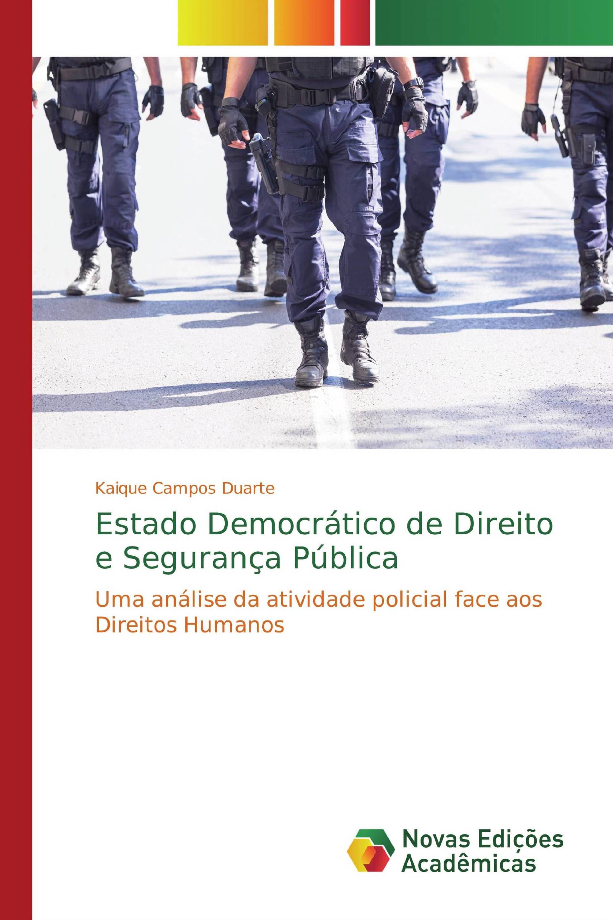 Estado Democrático de Direito e Segurança Pública