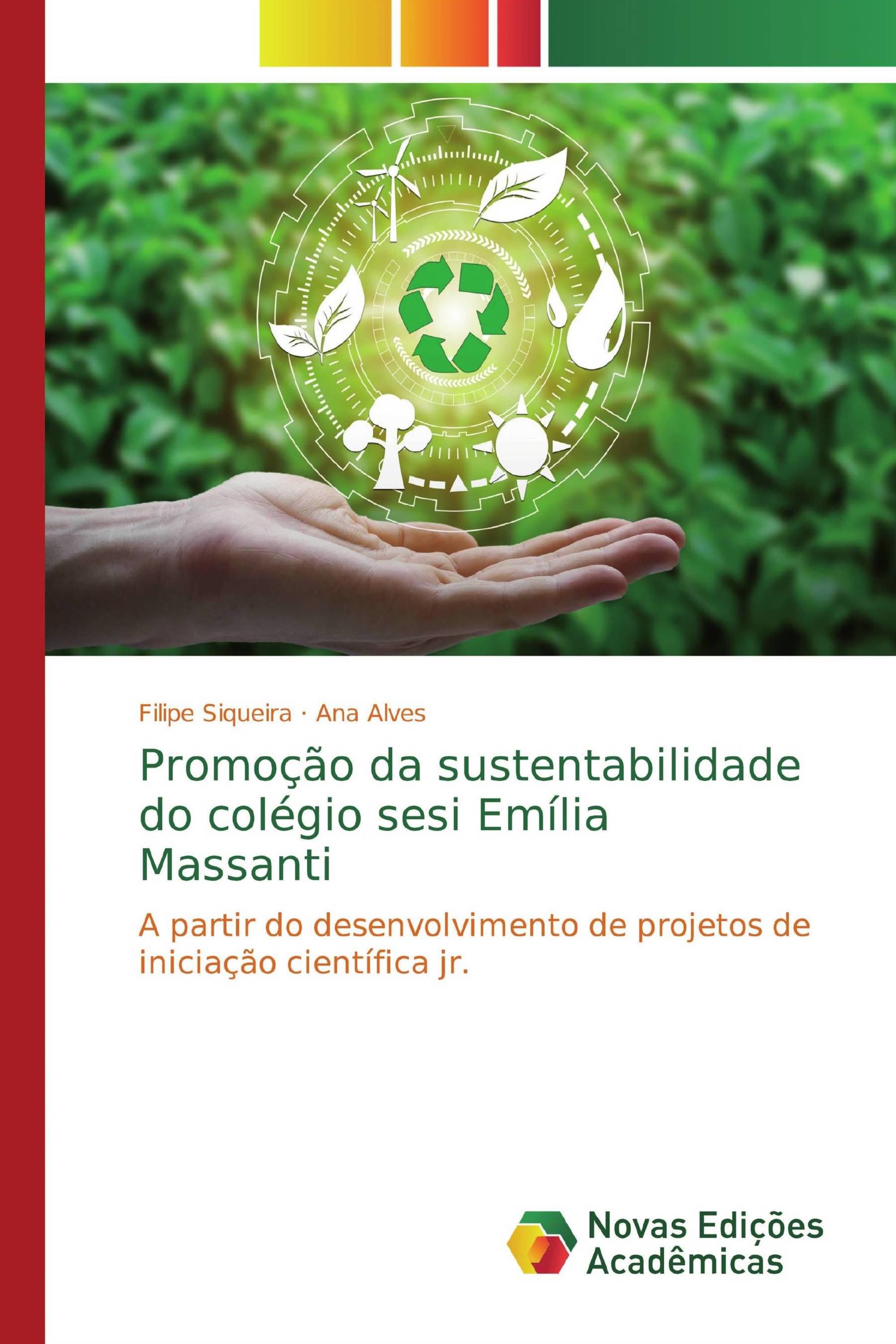 Promoção da sustentabilidade do colégio sesi Emília Massanti