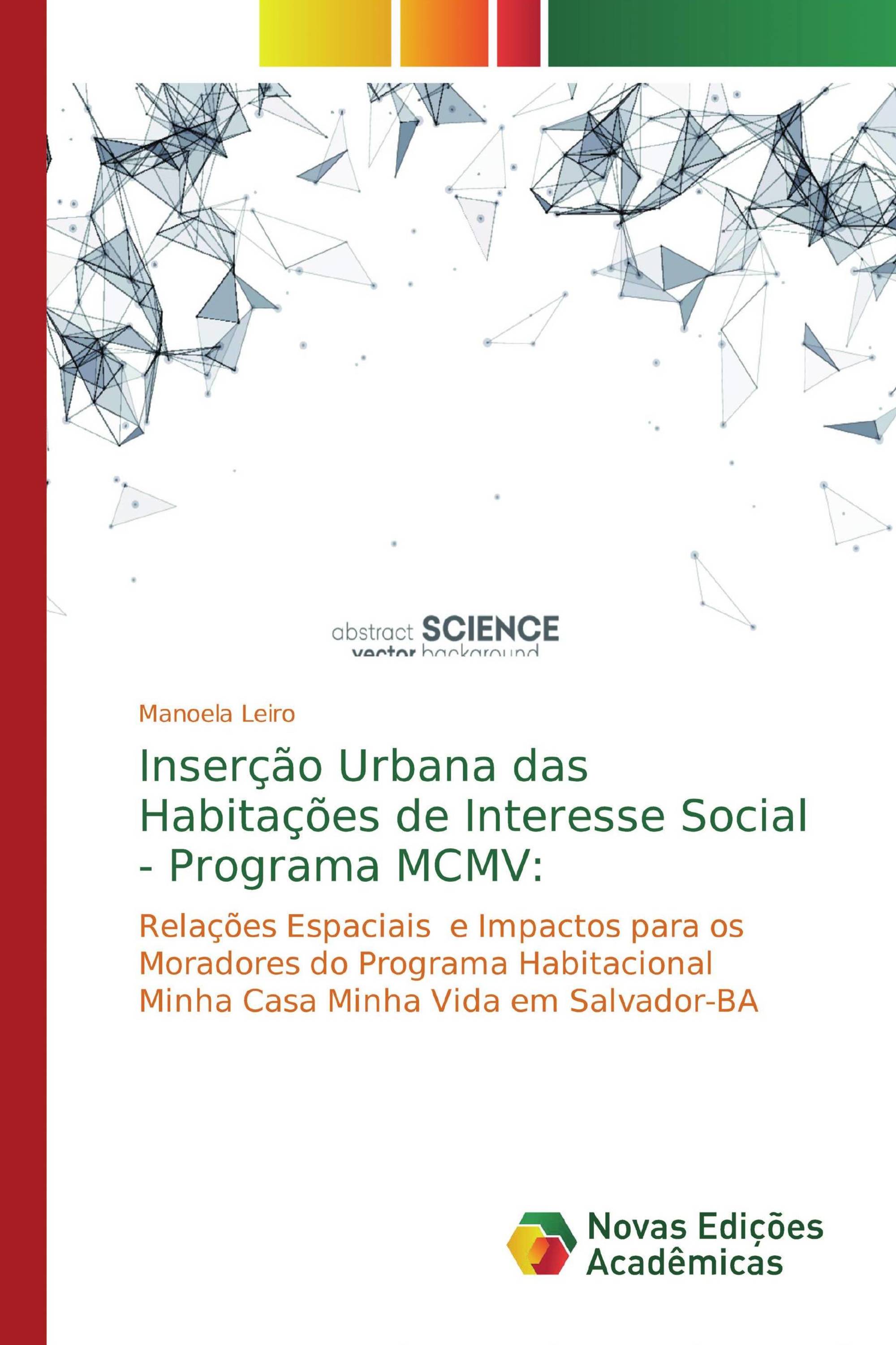 Inserção Urbana das Habitações de Interesse Social - Programa MCMV: