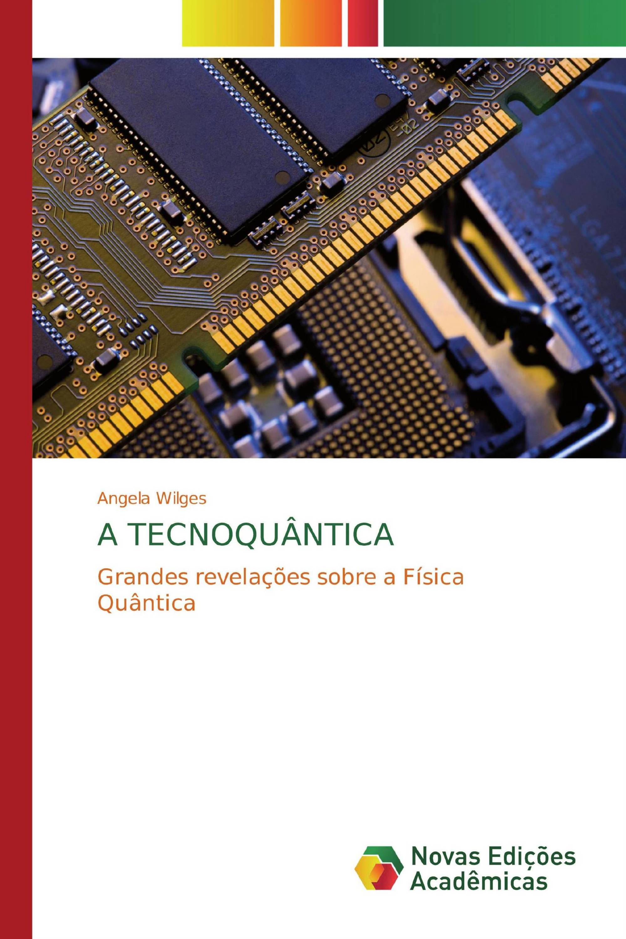 A TECNOQUÂNTICA