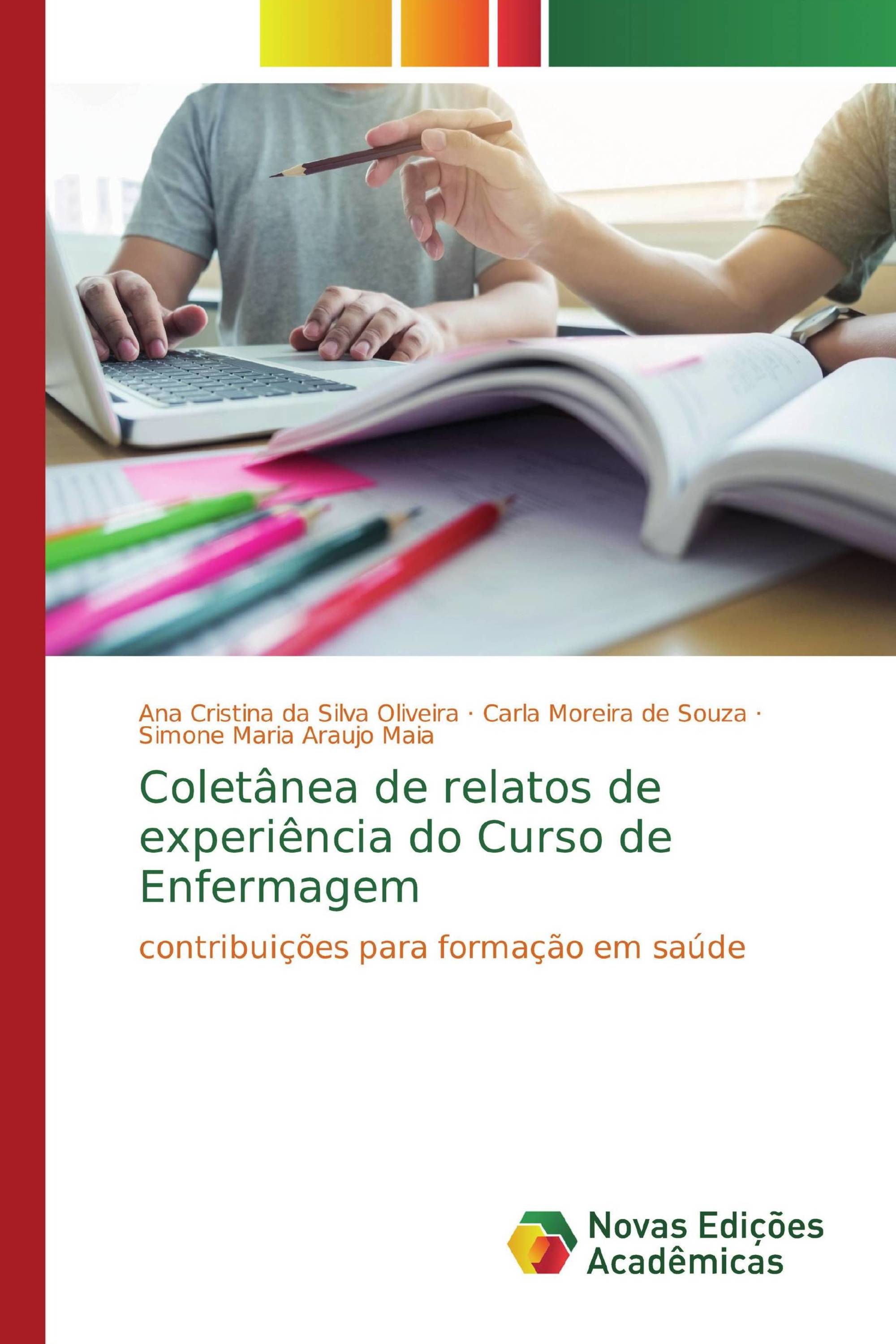 Coletânea de relatos de experiência do Curso de Enfermagem