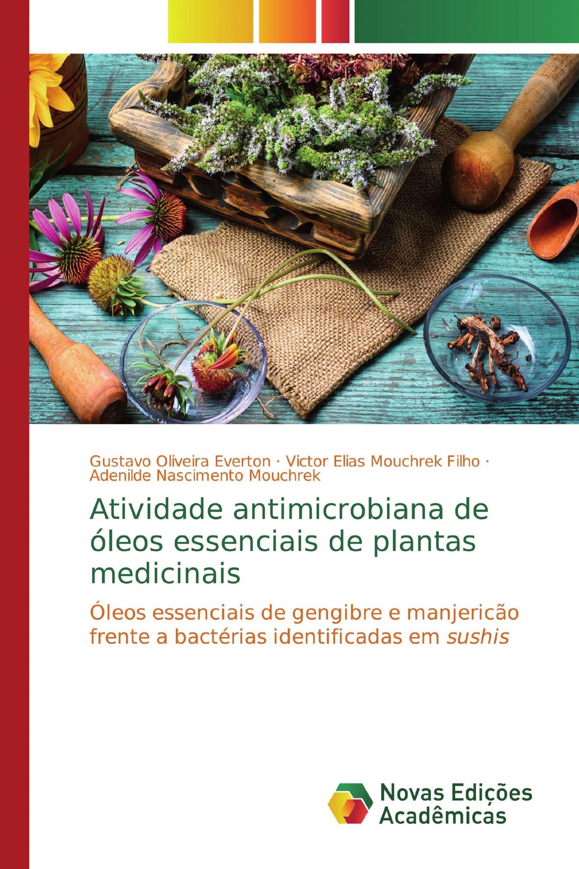 Atividade antimicrobiana de óleos essenciais de plantas medicinais