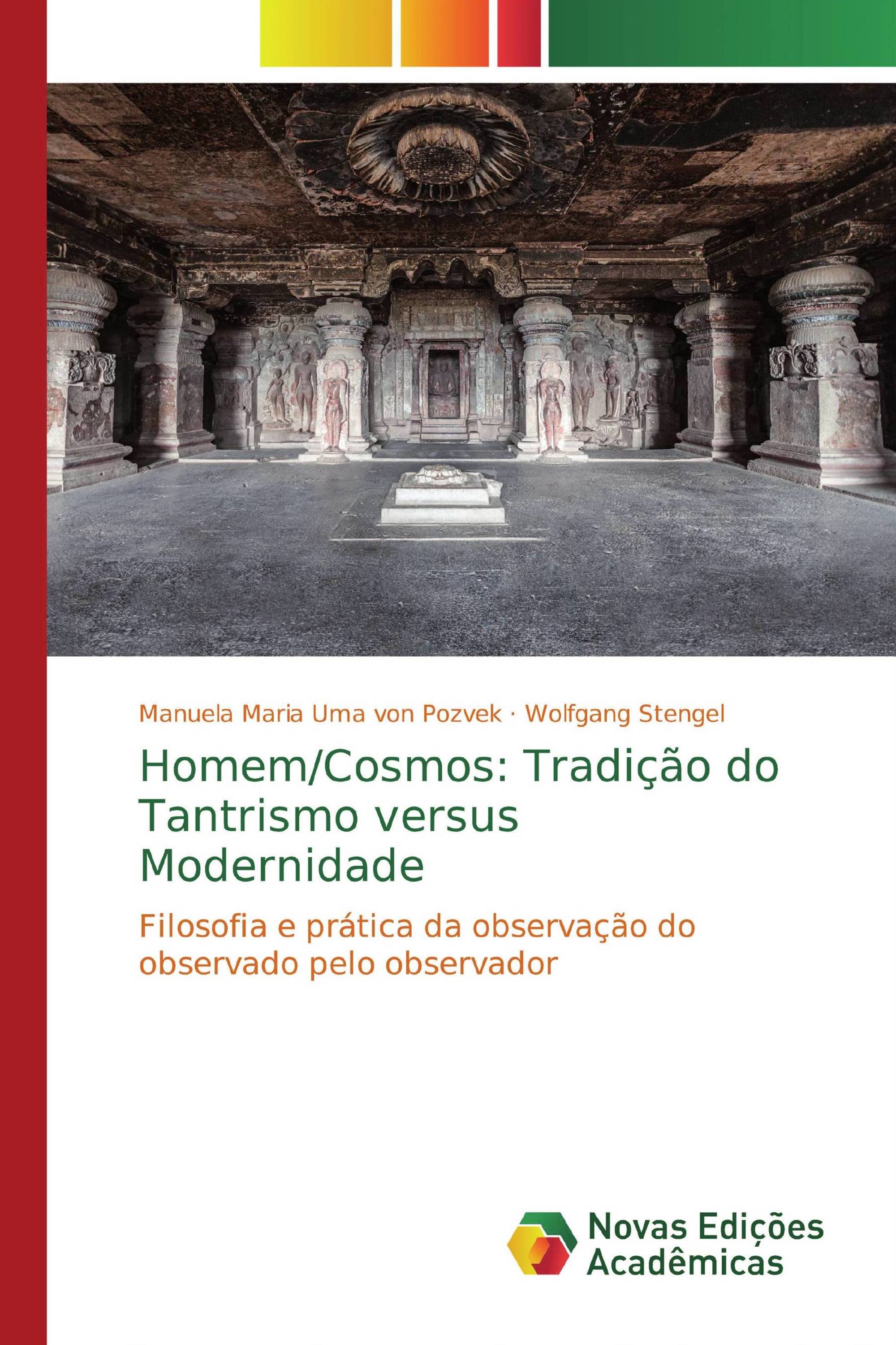 Homem/Cosmos: Tradição do Tantrismo versus Modernidade