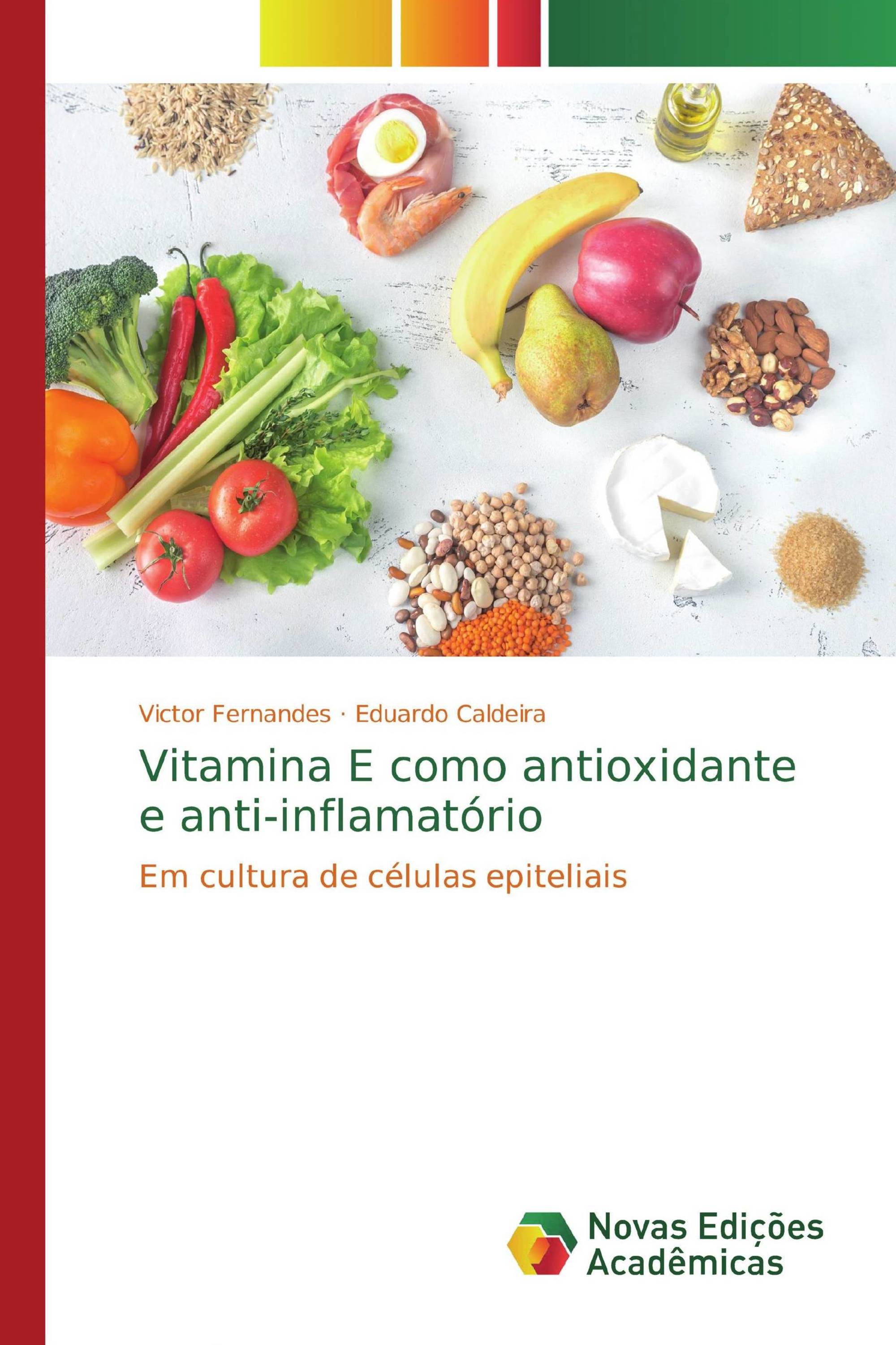 Vitamina E como antioxidante e anti-inflamatório