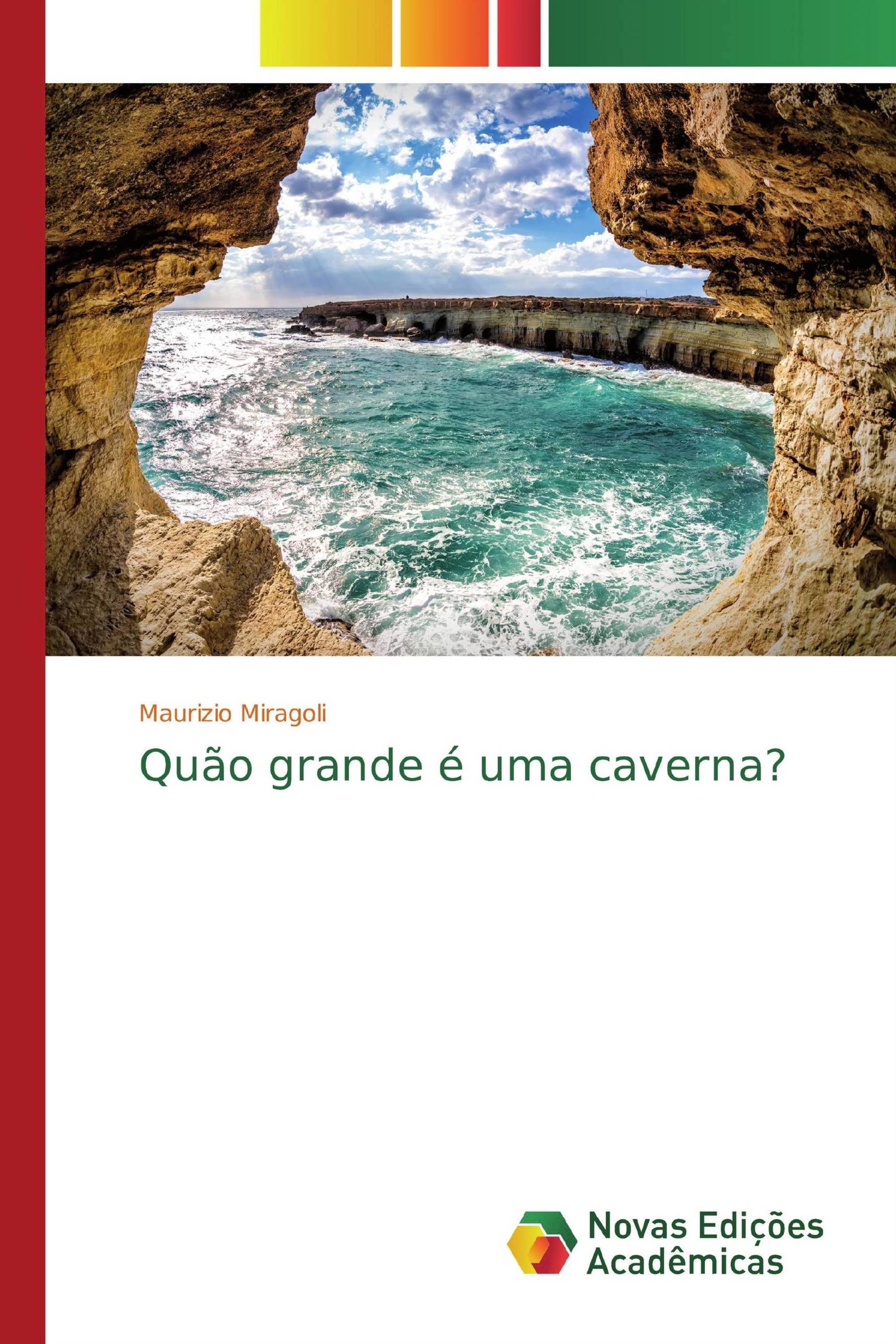 Quão grande é uma caverna?