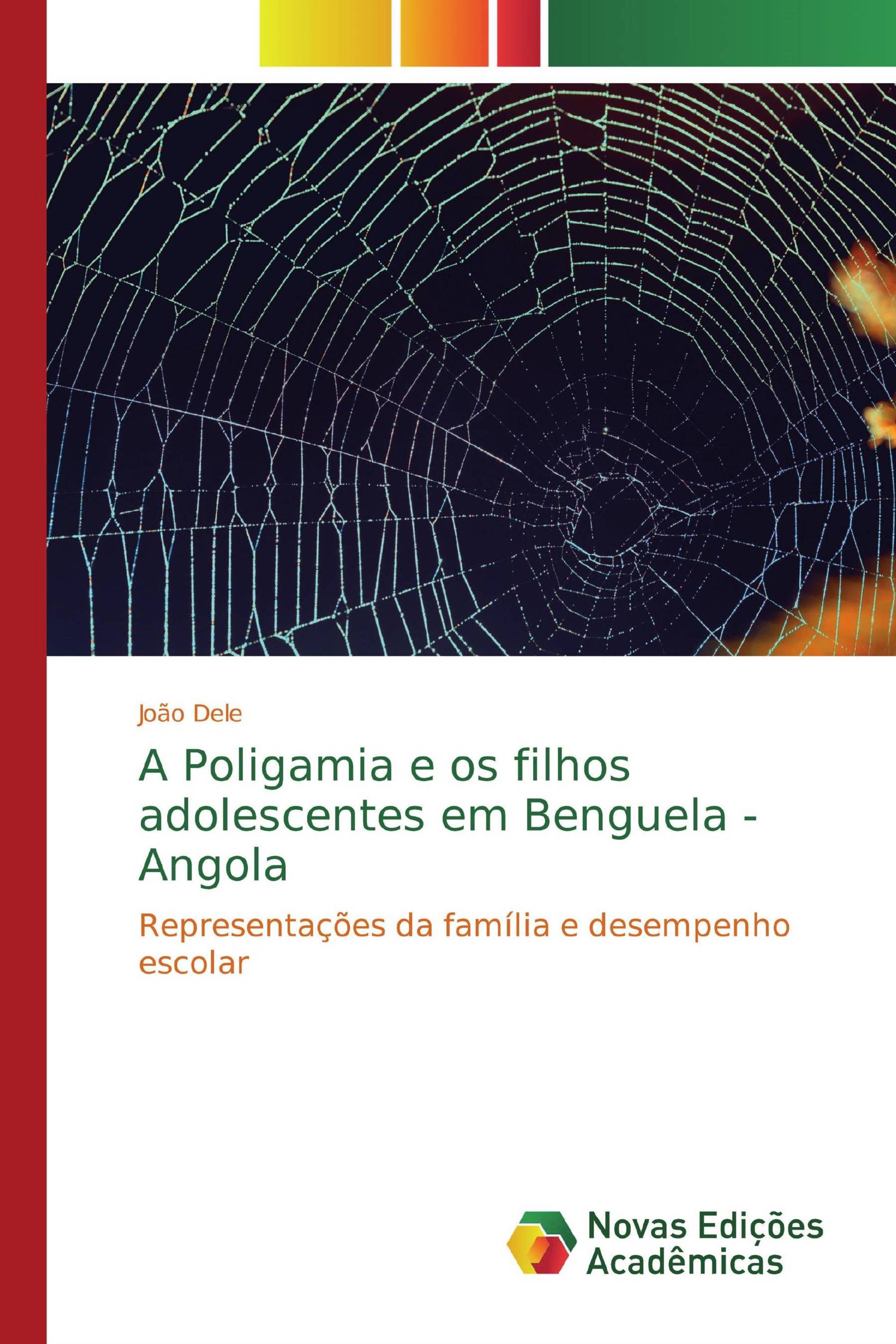 A Poligamia e os filhos adolescentes em Benguela - Angola