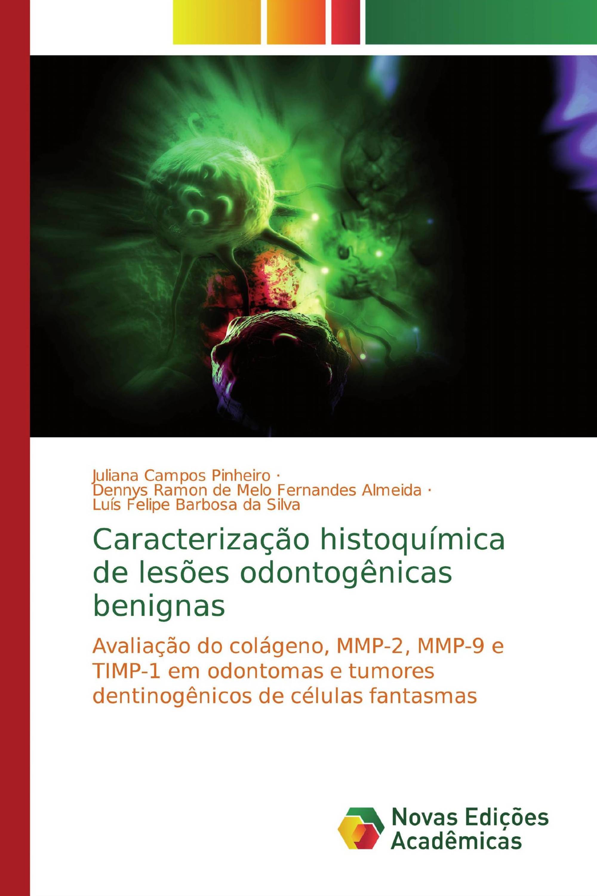 Caracterização histoquímica de lesões odontogênicas benignas