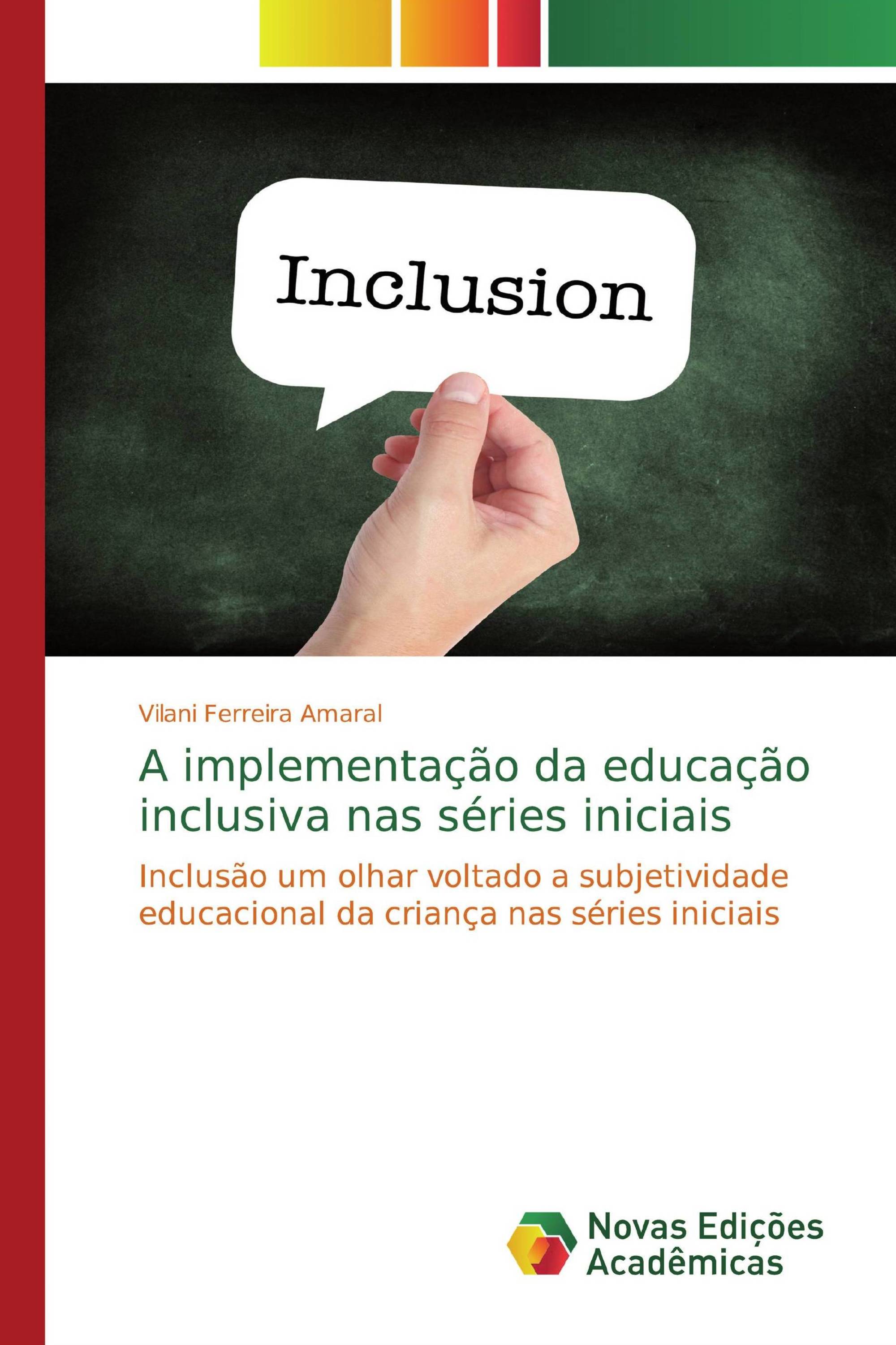 A implementação da educação inclusiva nas séries iniciais