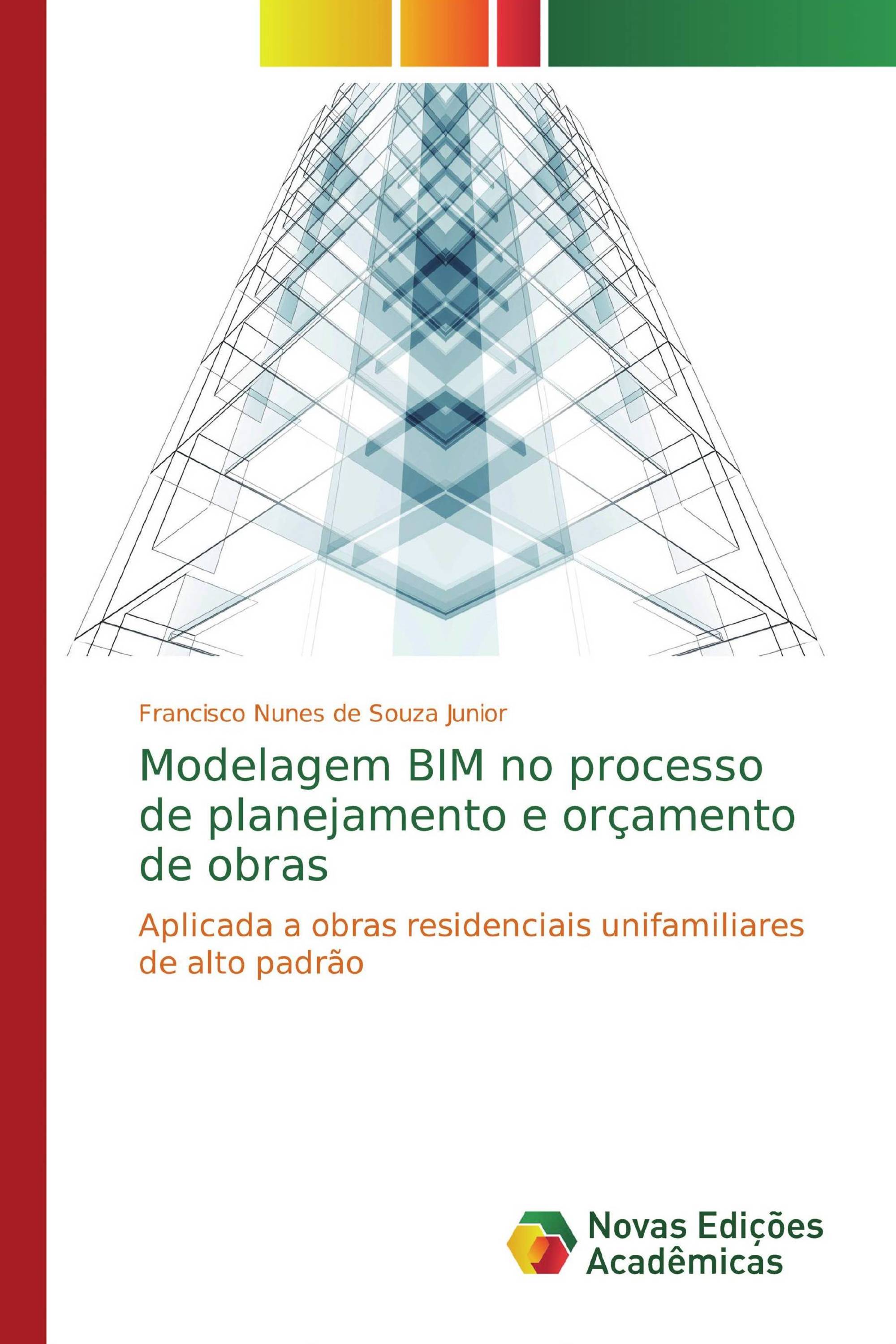 Modelagem BIM no processo de planejamento e orçamento de obras