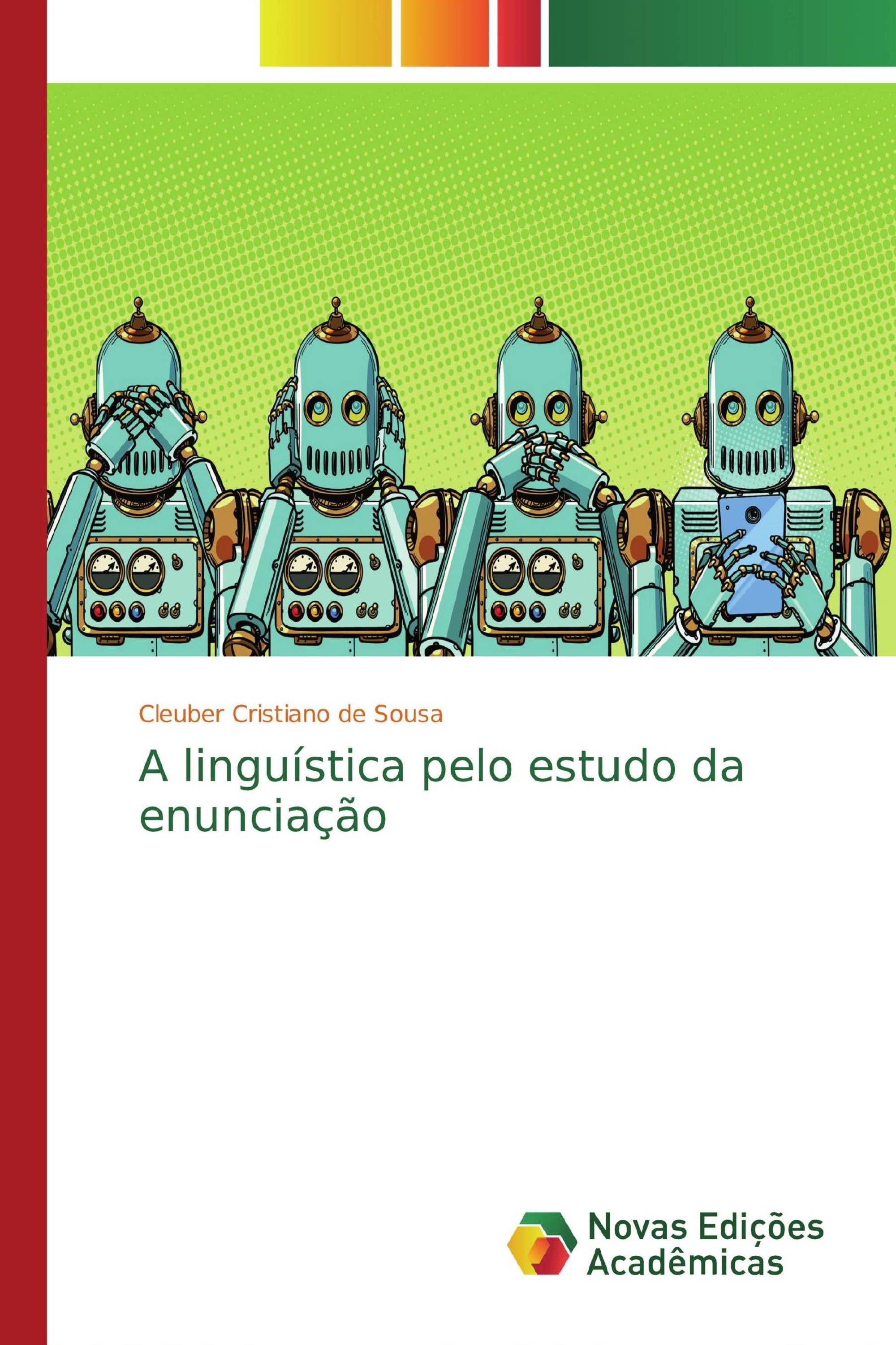 A linguística pelo estudo da enunciação