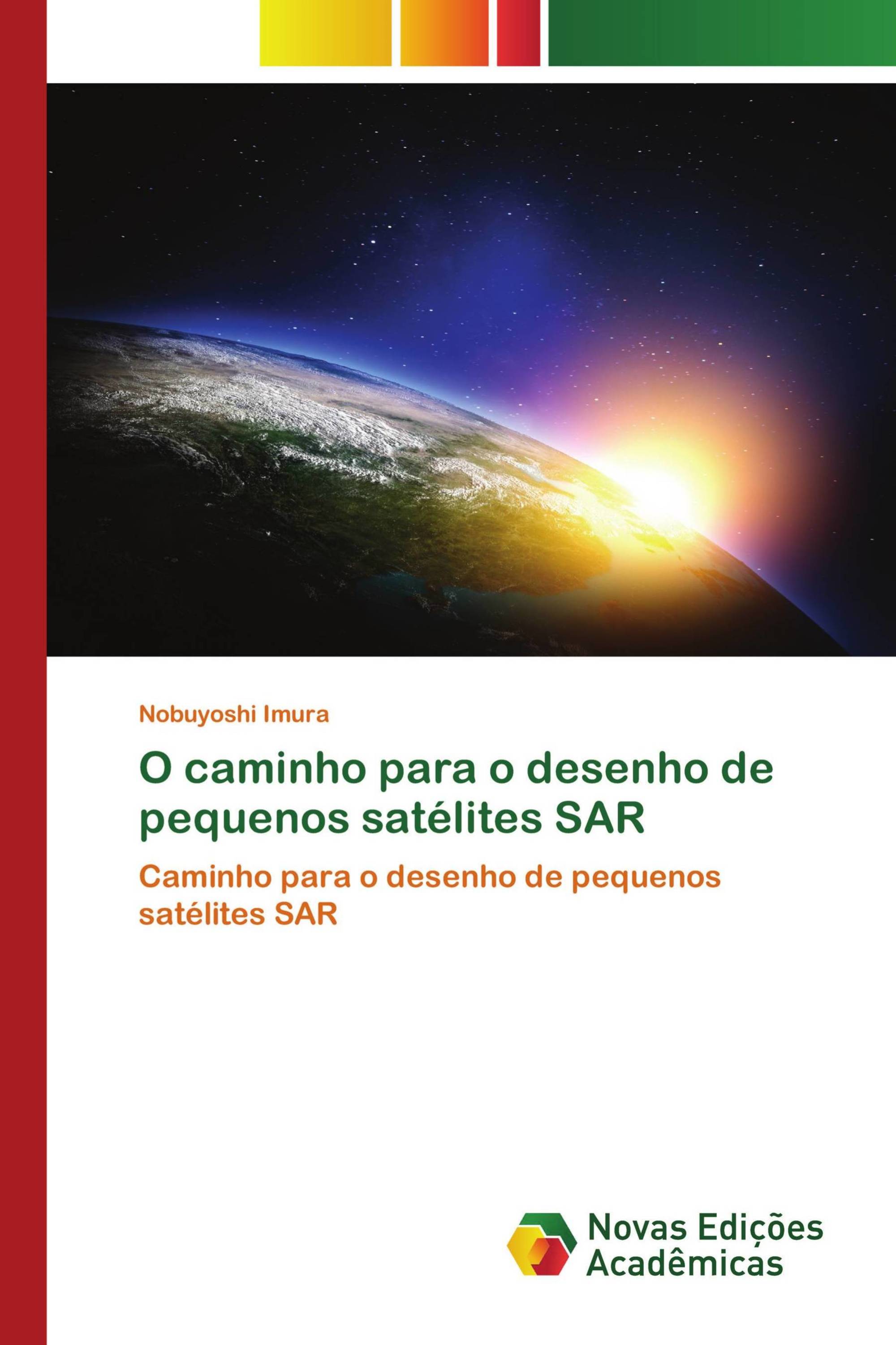 O caminho para o desenho de pequenos satélites SAR