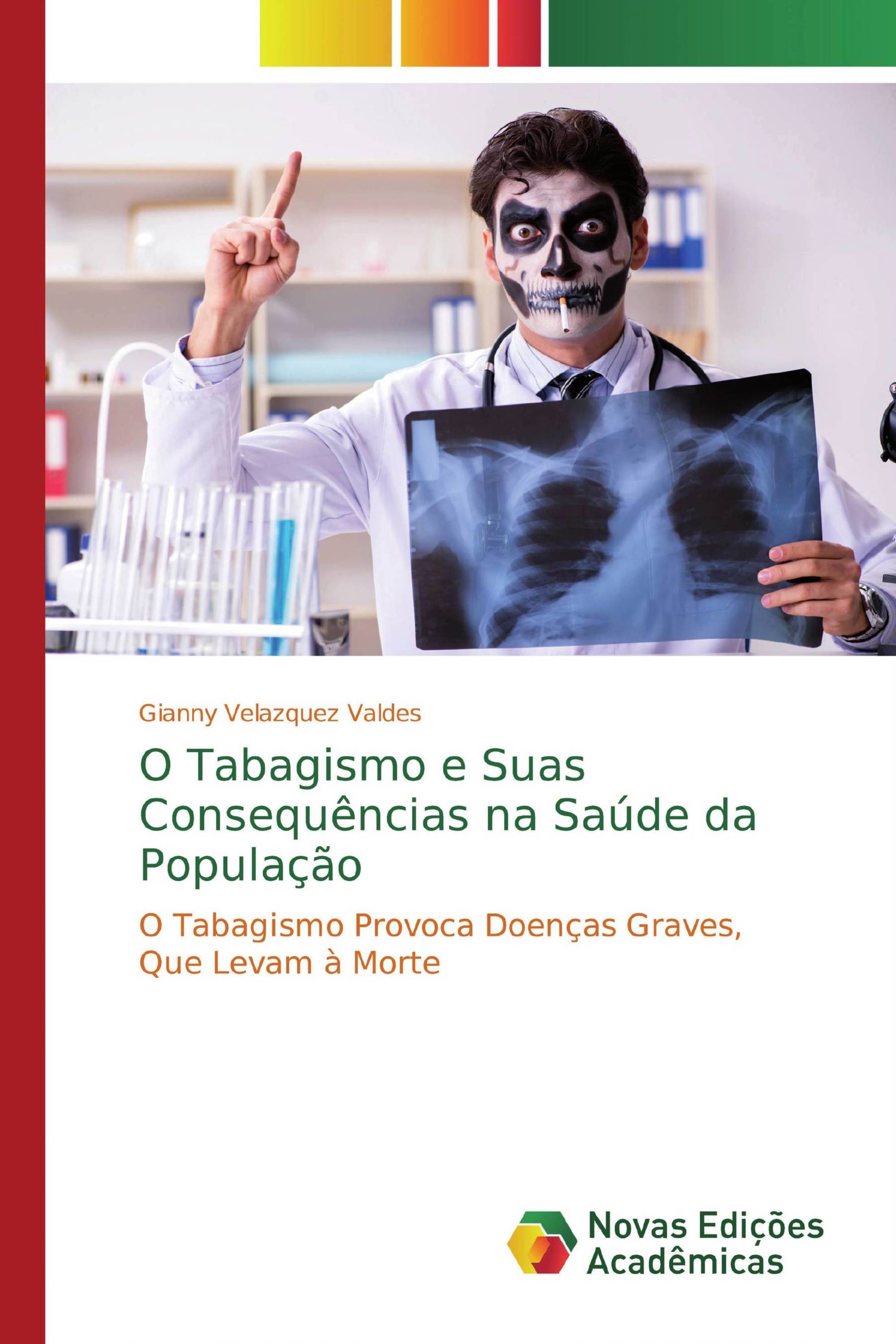 O Tabagismo e Suas Consequências na Saúde da População