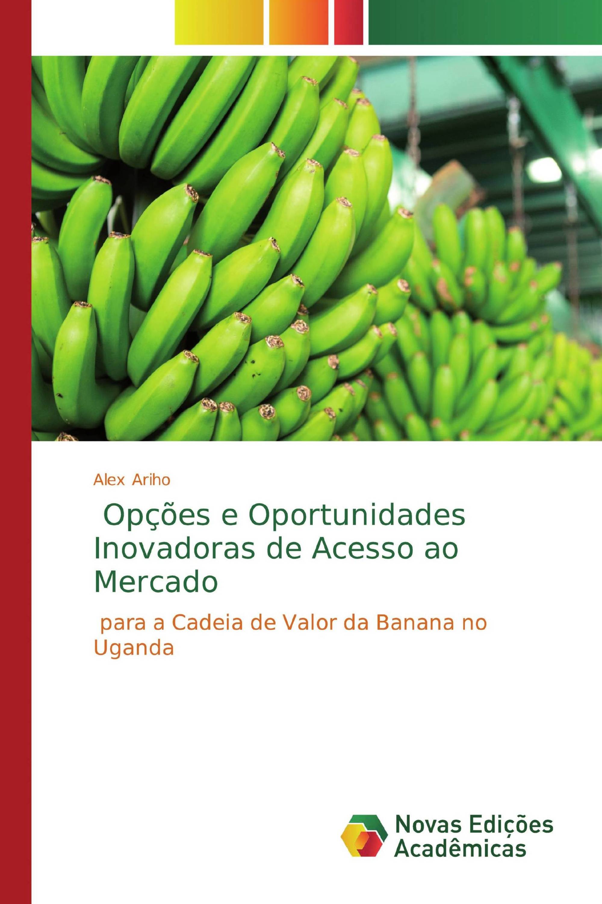 Opções e Oportunidades Inovadoras de Acesso ao Mercado