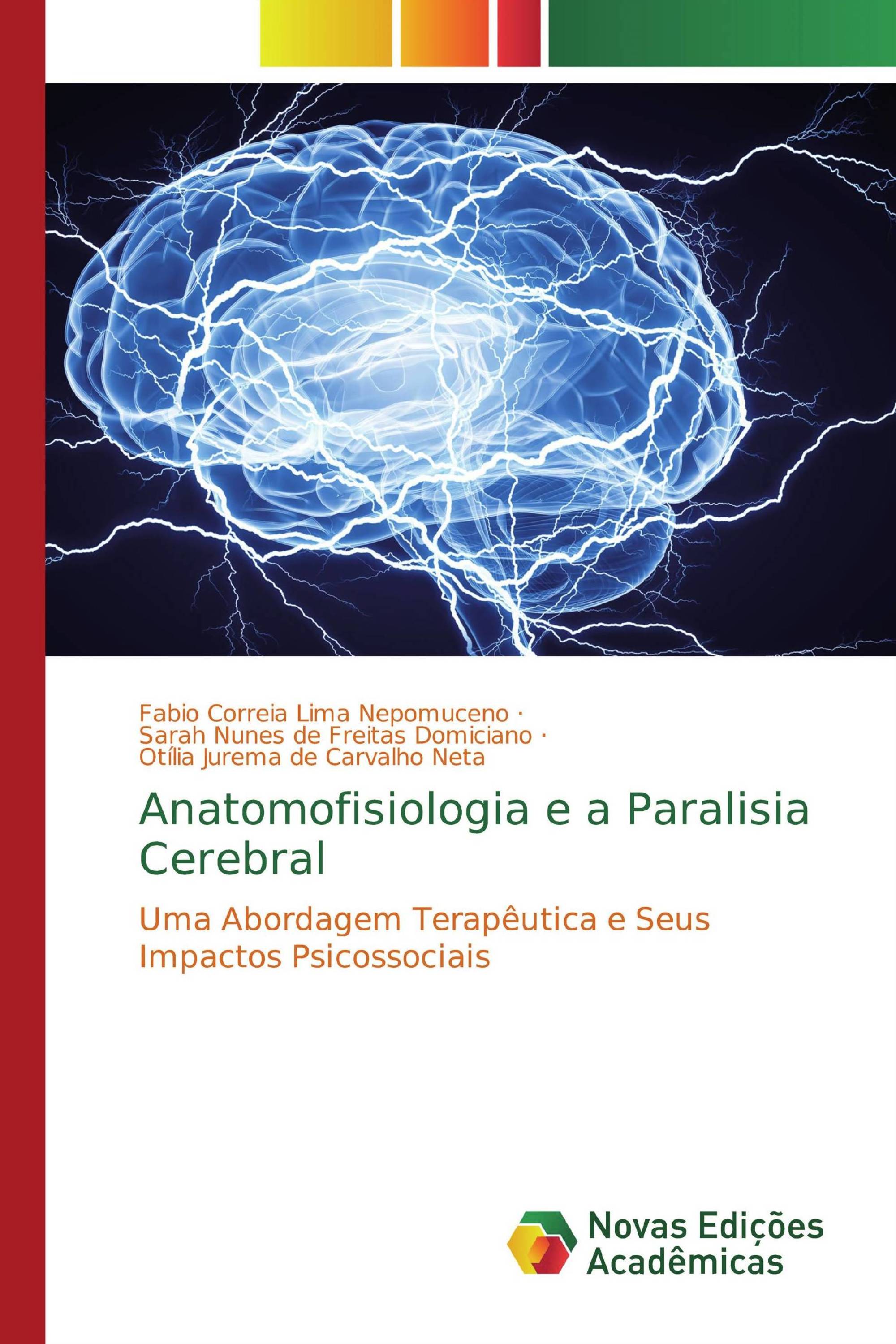 Anatomofisiologia e a Paralisia Cerebral