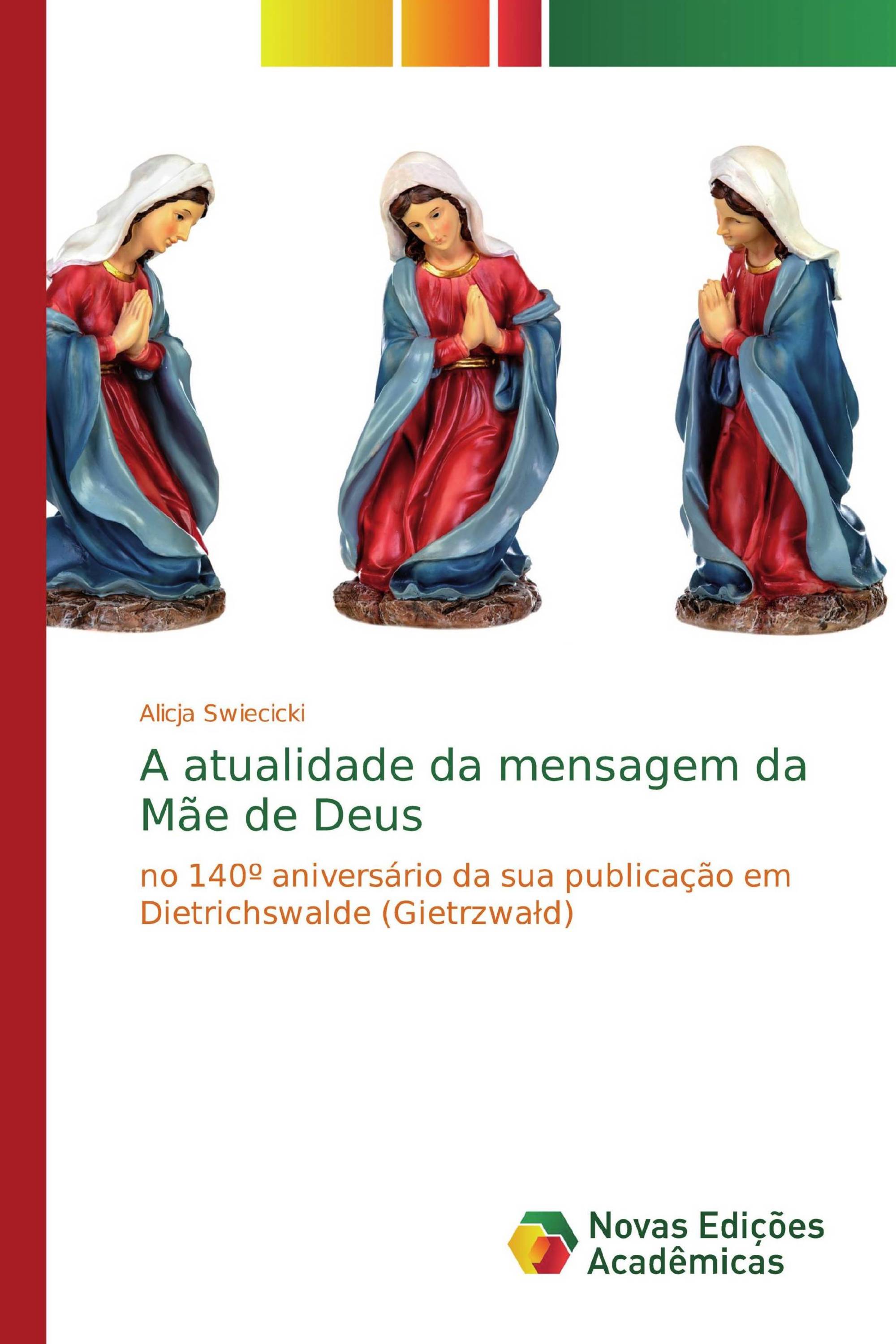 A atualidade da mensagem da Mãe de Deus