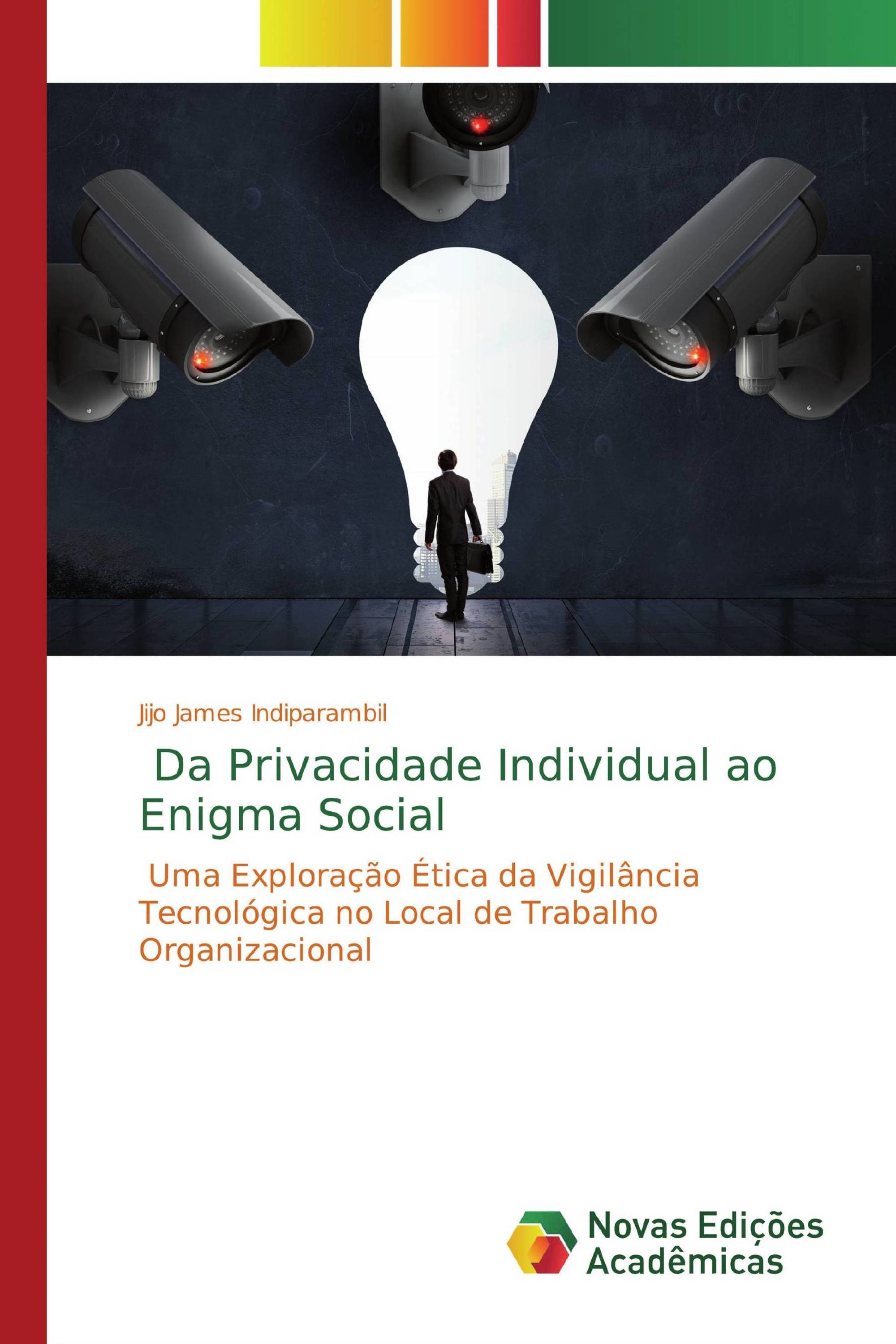 Da Privacidade Individual ao Enigma Social