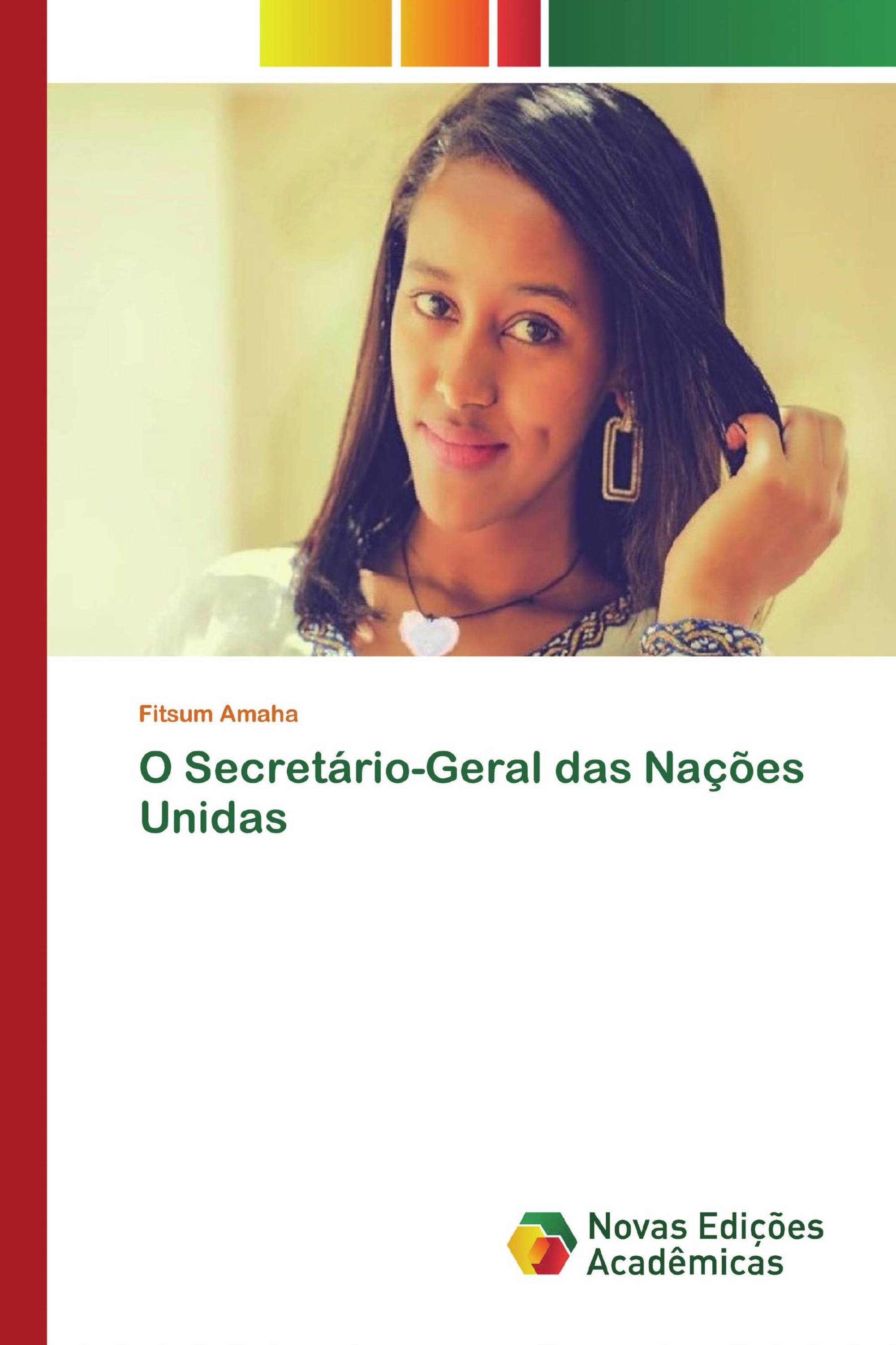 O Secretário-Geral das Nações Unidas