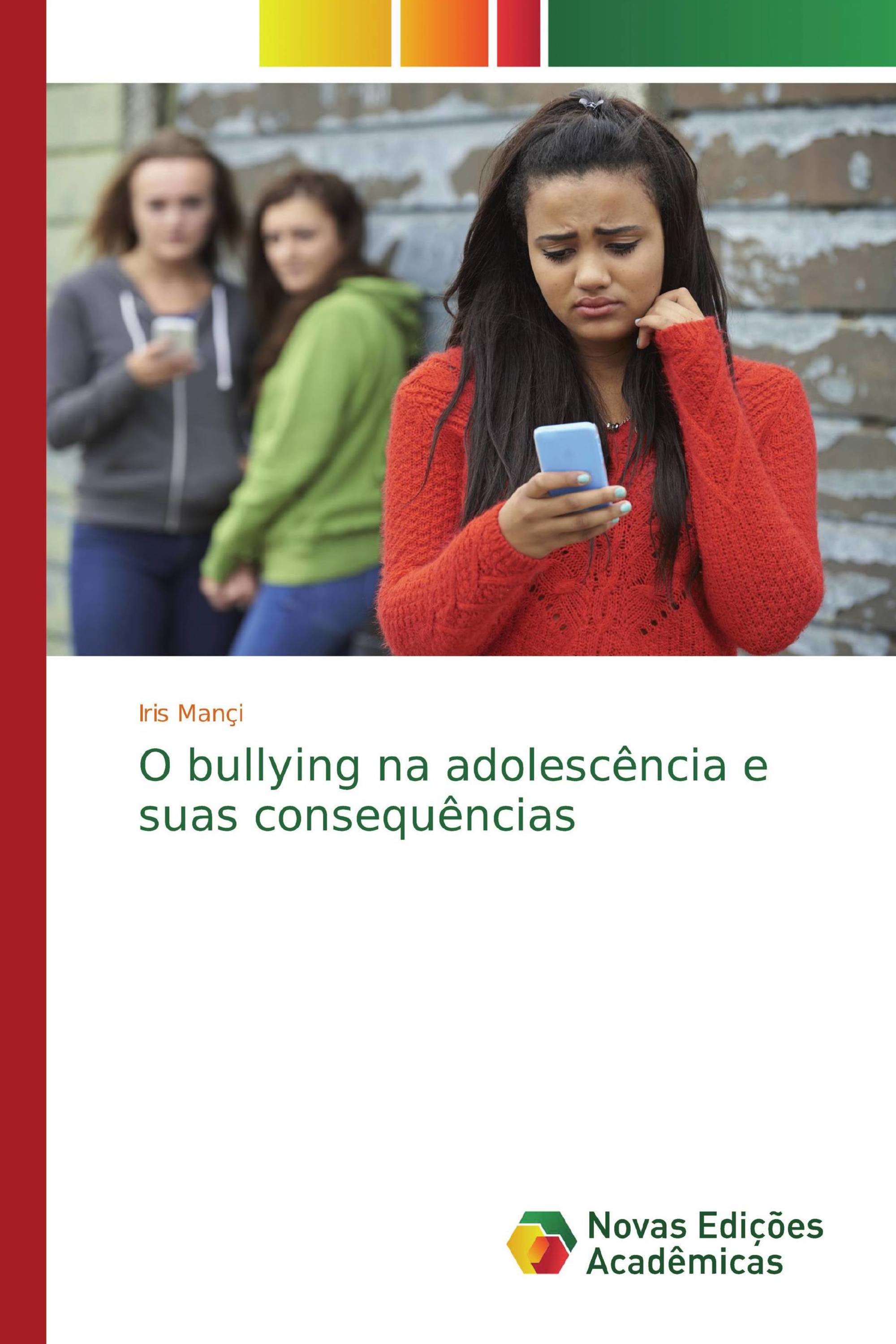 O bullying na adolescência e suas consequências