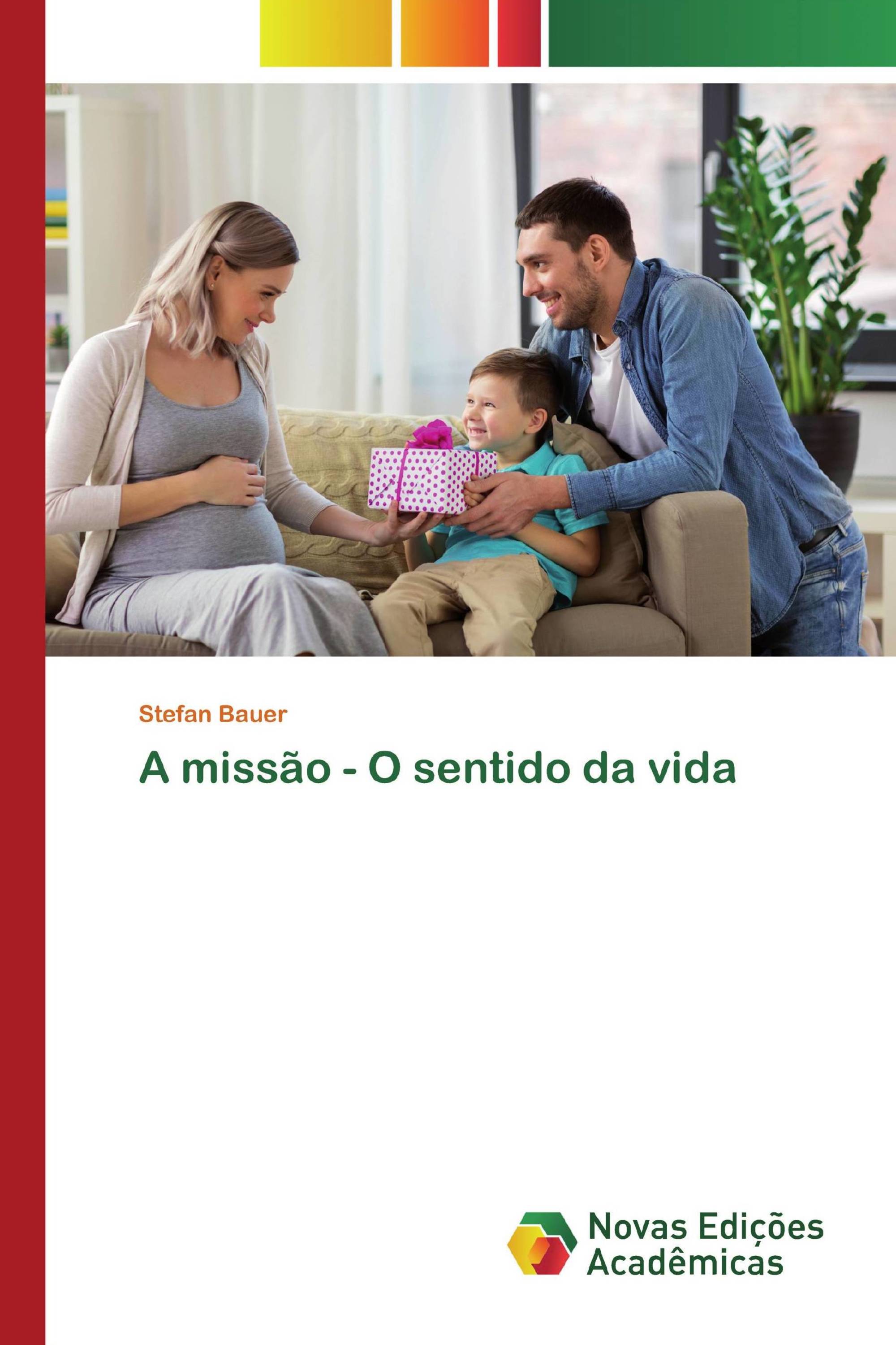 A missão - O sentido da vida