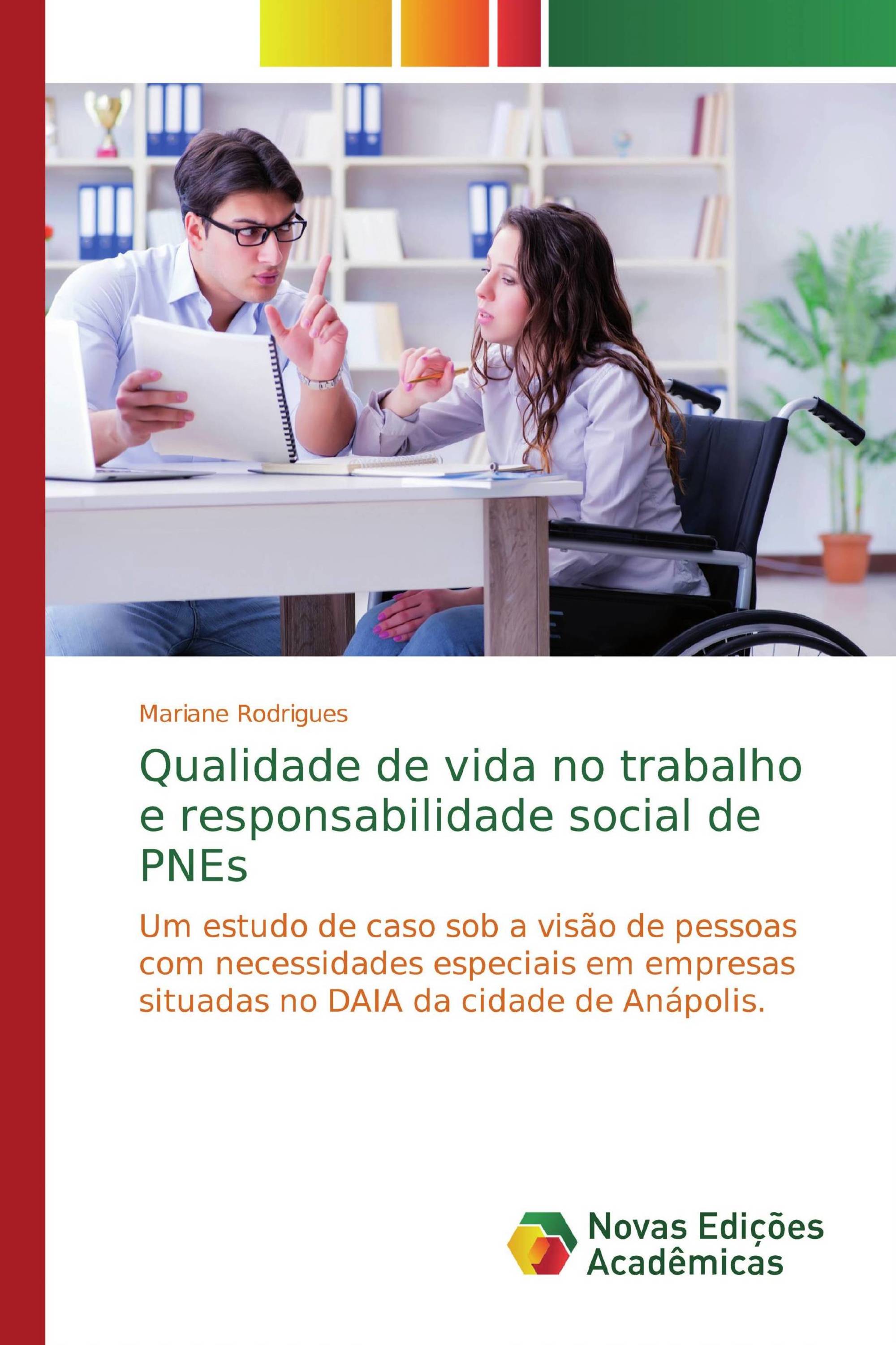 Qualidade de vida no trabalho e responsabilidade social de PNEs