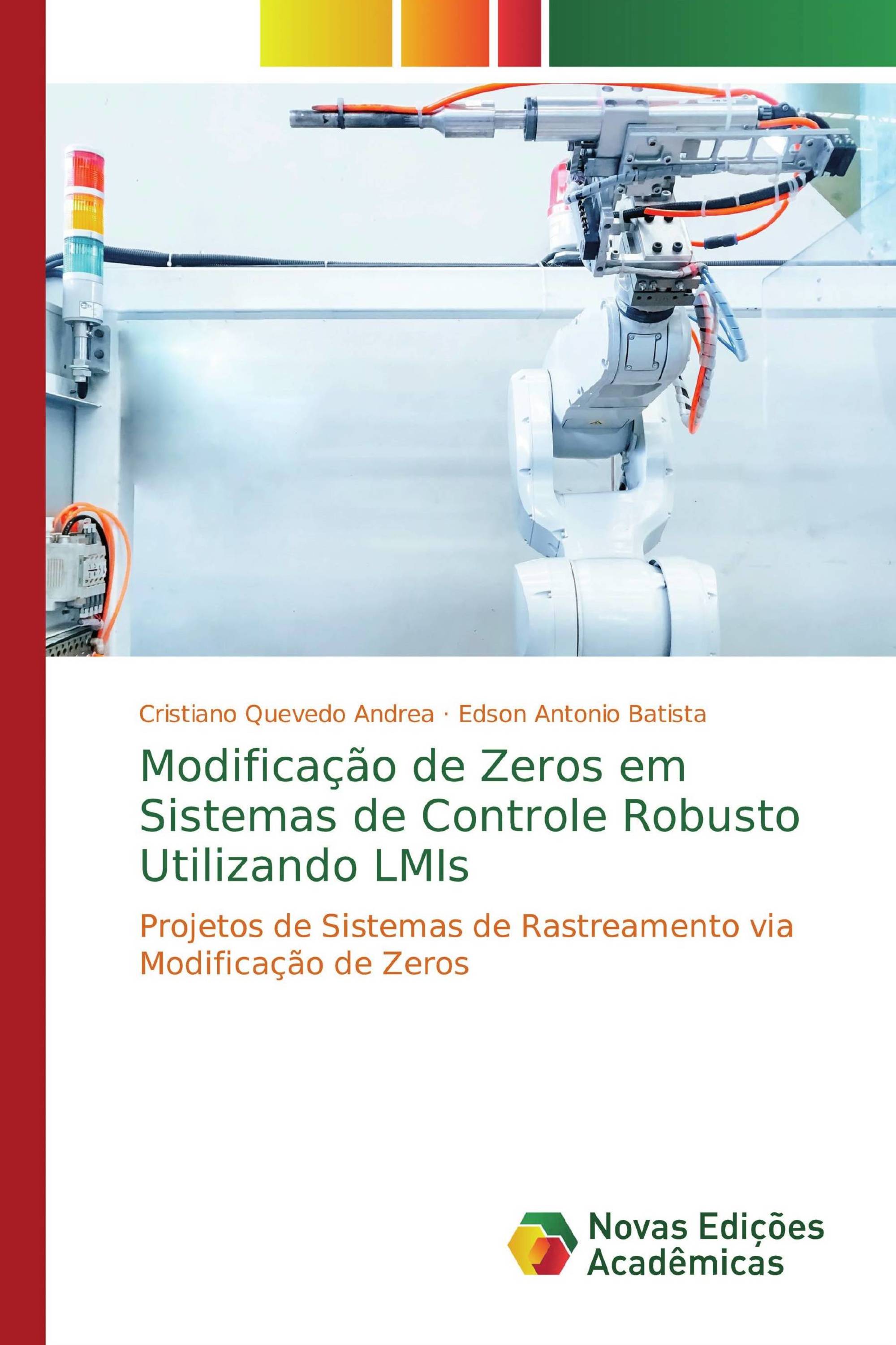 Modificação de Zeros em Sistemas de Controle Robusto Utilizando LMIs