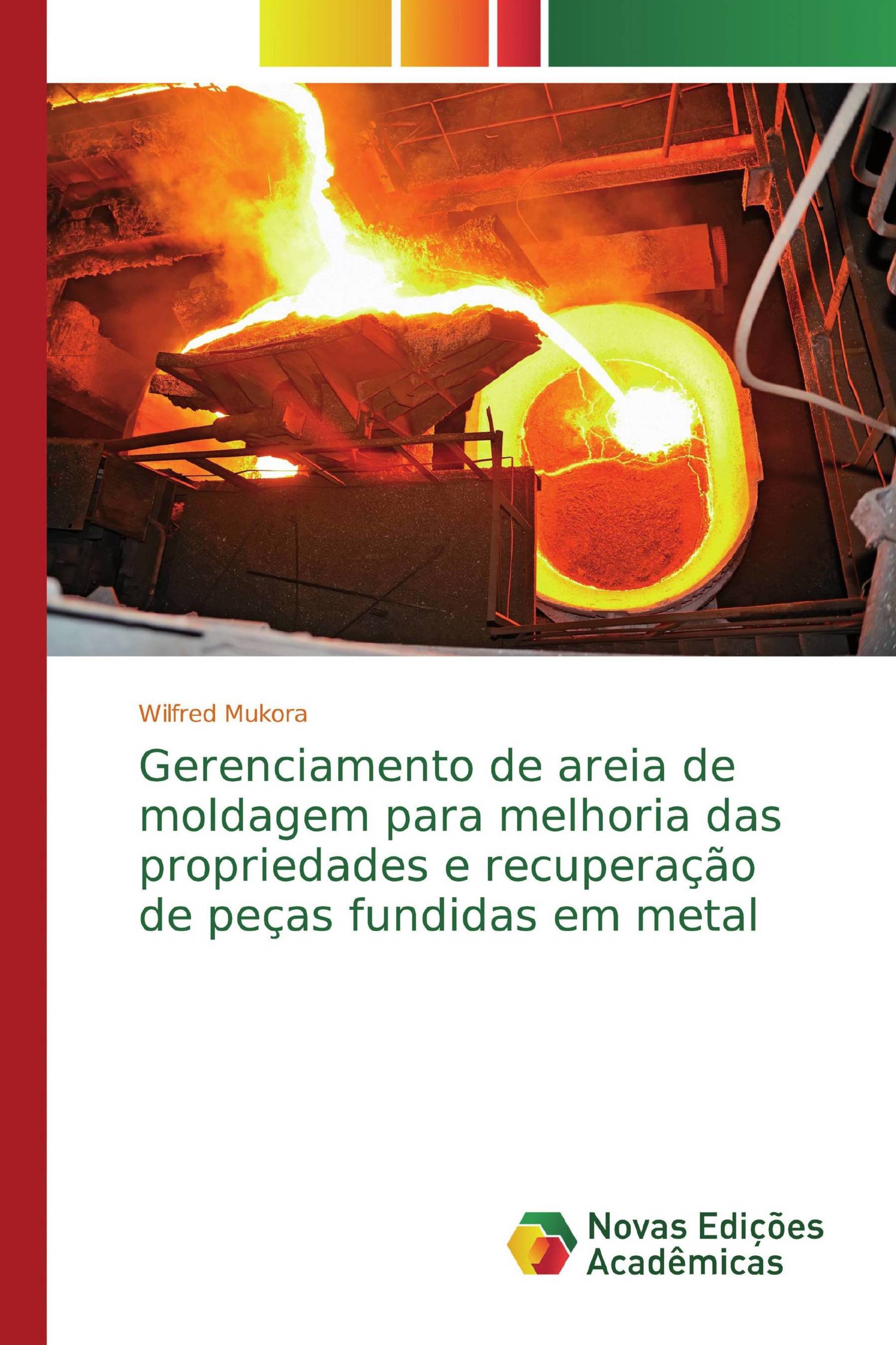 Gerenciamento de areia de moldagem para melhoria das propriedades e recuperação de peças fundidas em metal