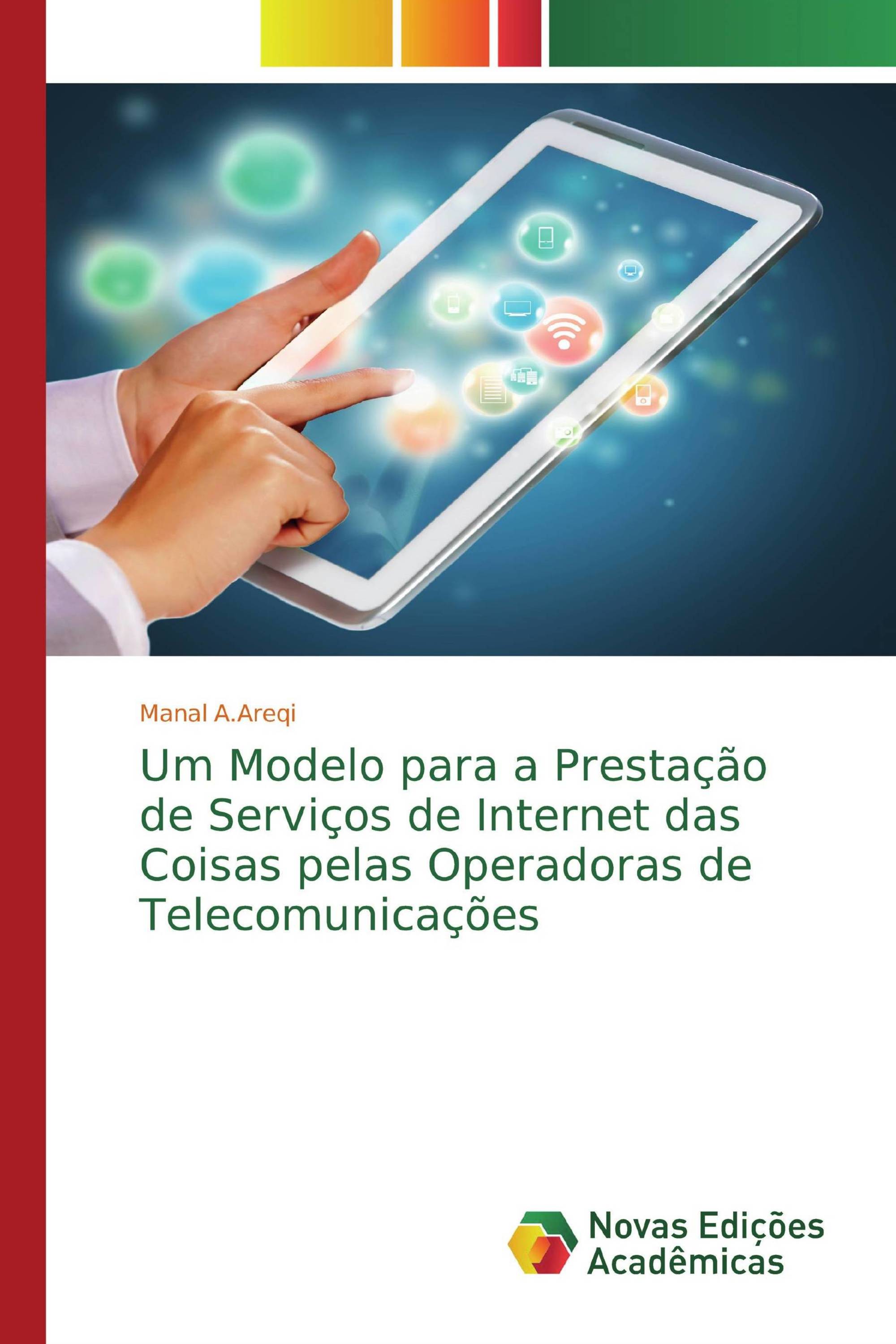 Um Modelo para a Prestação de Serviços de Internet das Coisas pelas Operadoras de Telecomunicações