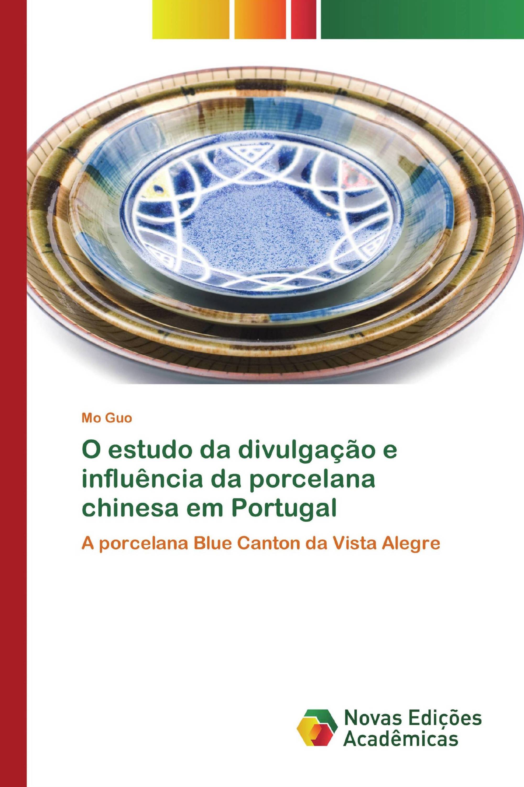 O estudo da divulgação e influência da porcelana chinesa em Portugal