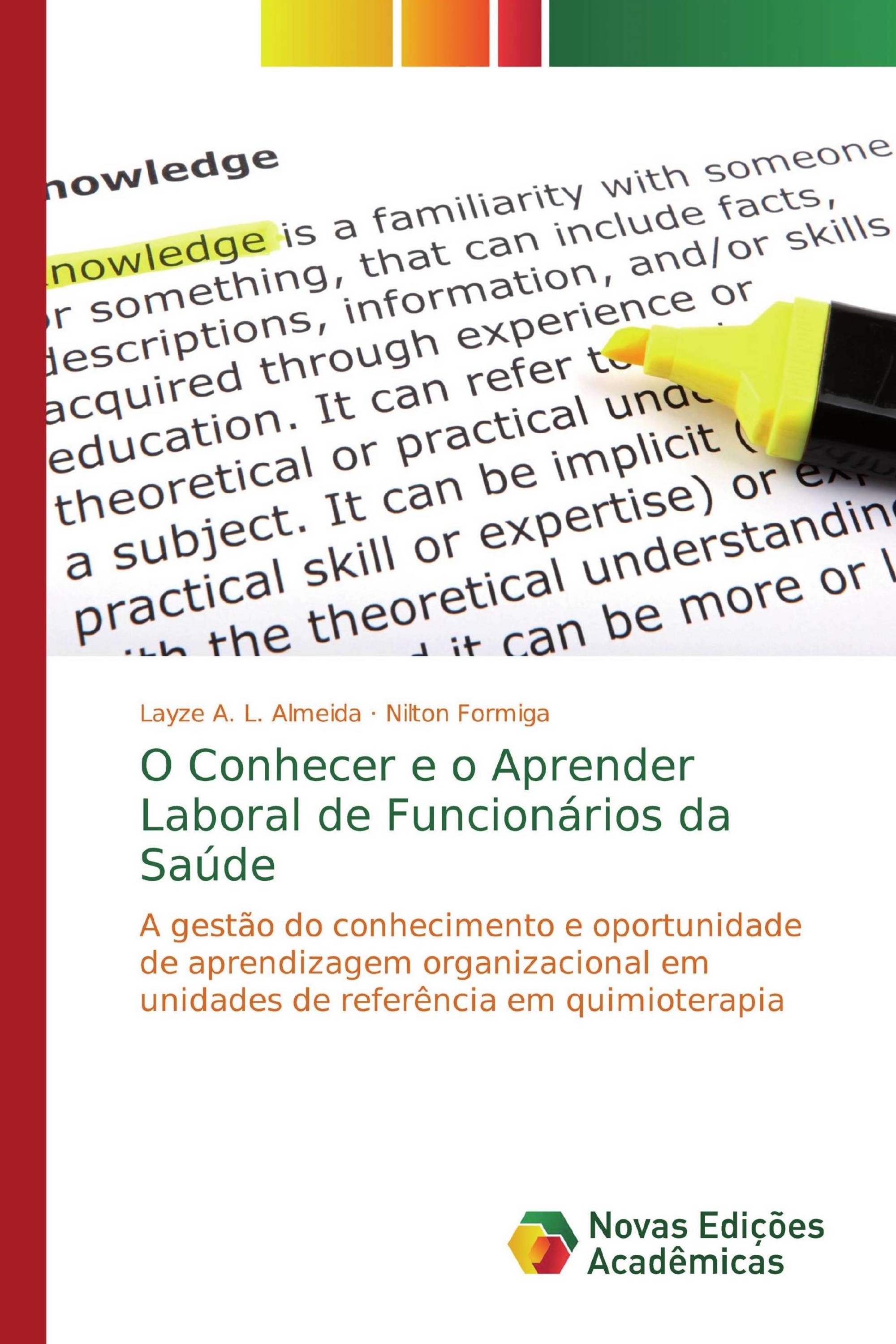 O Conhecer e o Aprender Laboral de Funcionários da Saúde