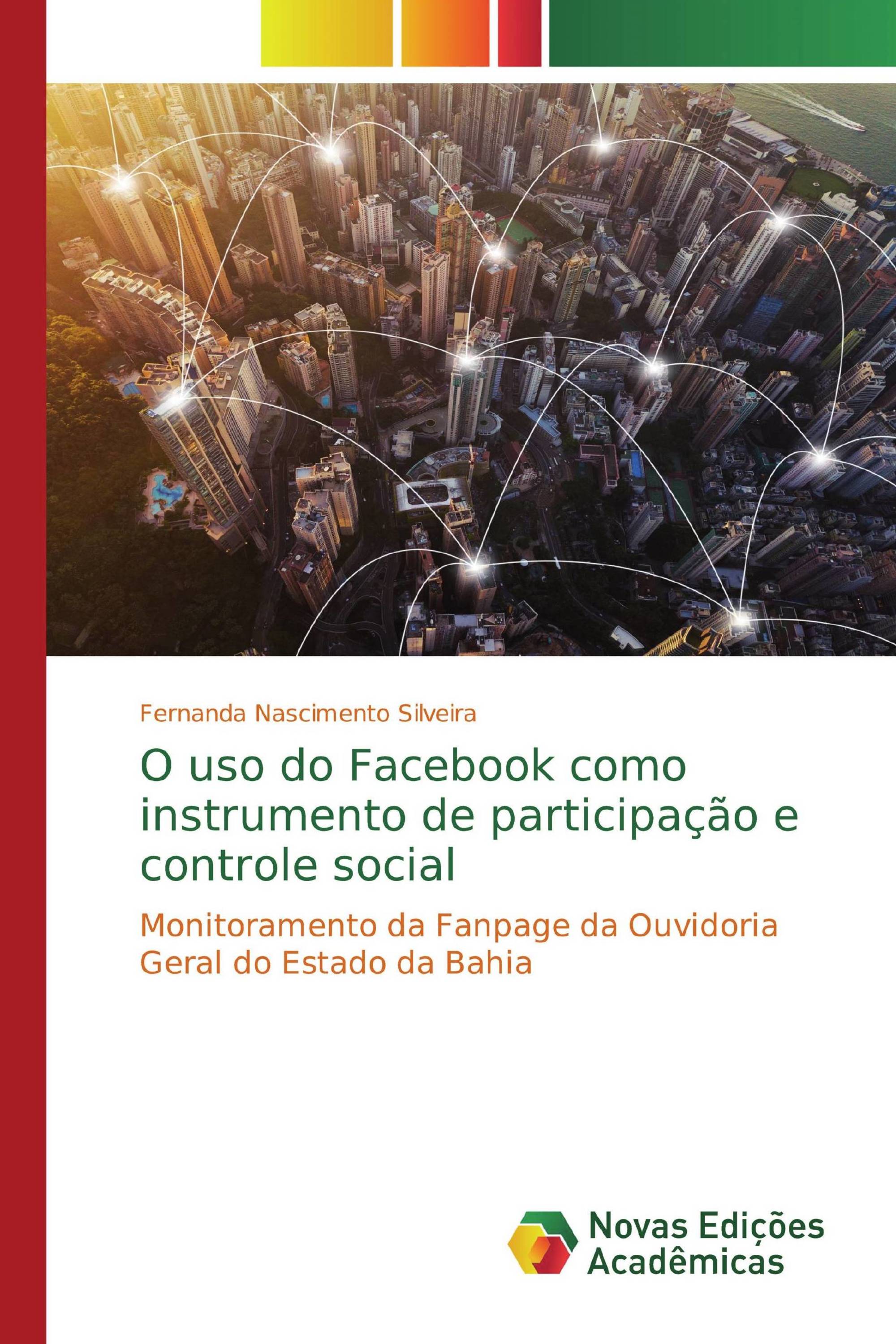 O uso do Facebook como instrumento de participação e controle social