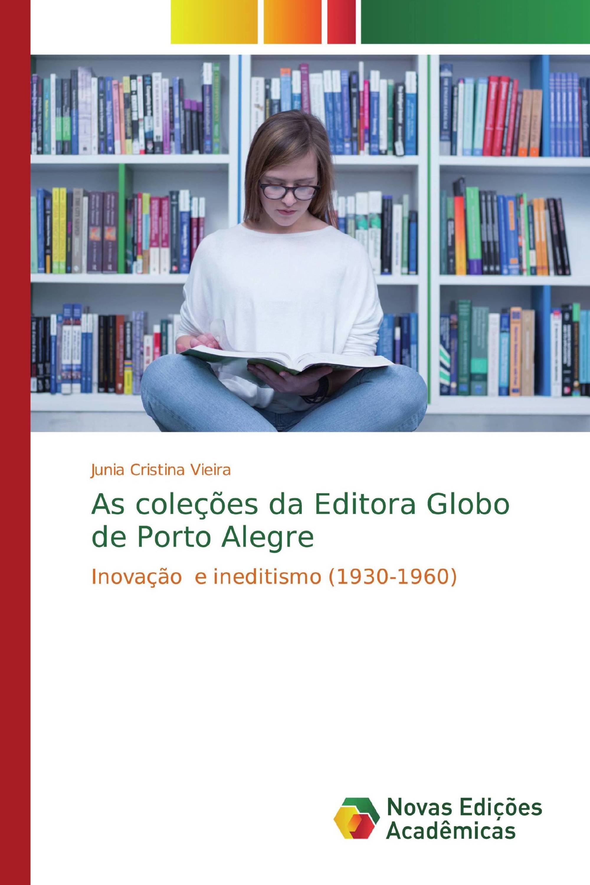 As coleções da Editora Globo de Porto Alegre