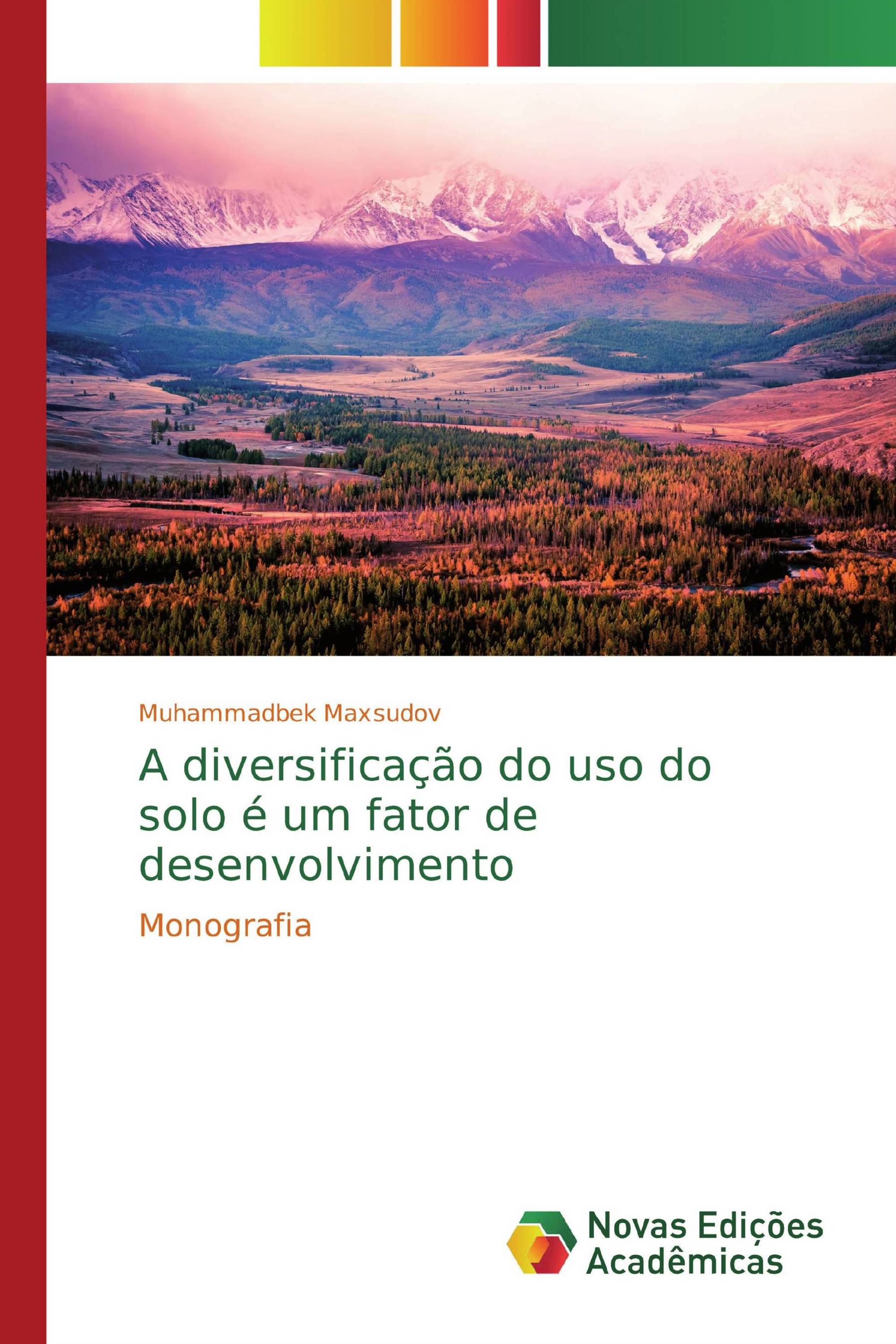 A diversificação do uso do solo é um fator de desenvolvimento