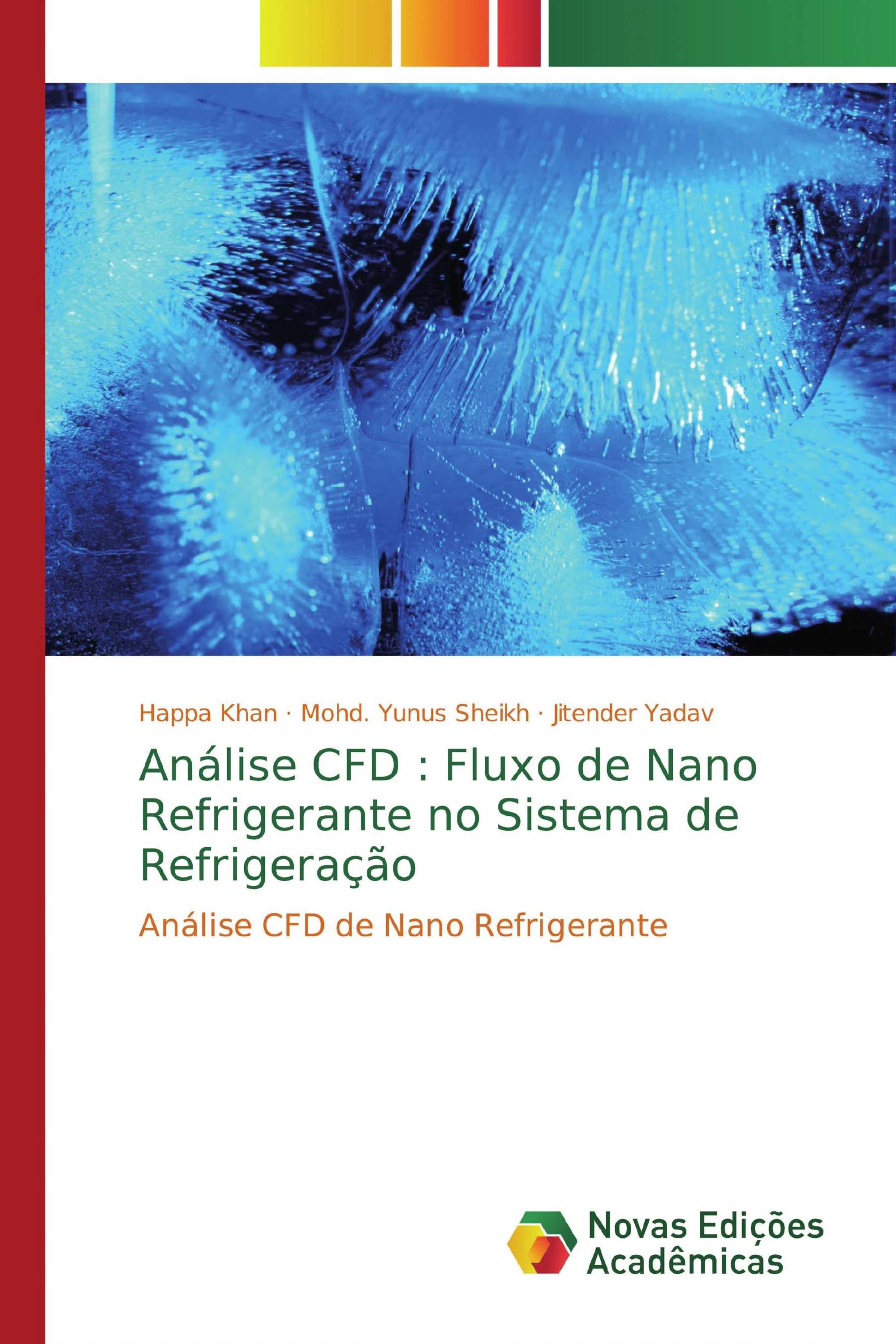 Análise CFD : Fluxo de Nano Refrigerante no Sistema de Refrigeração