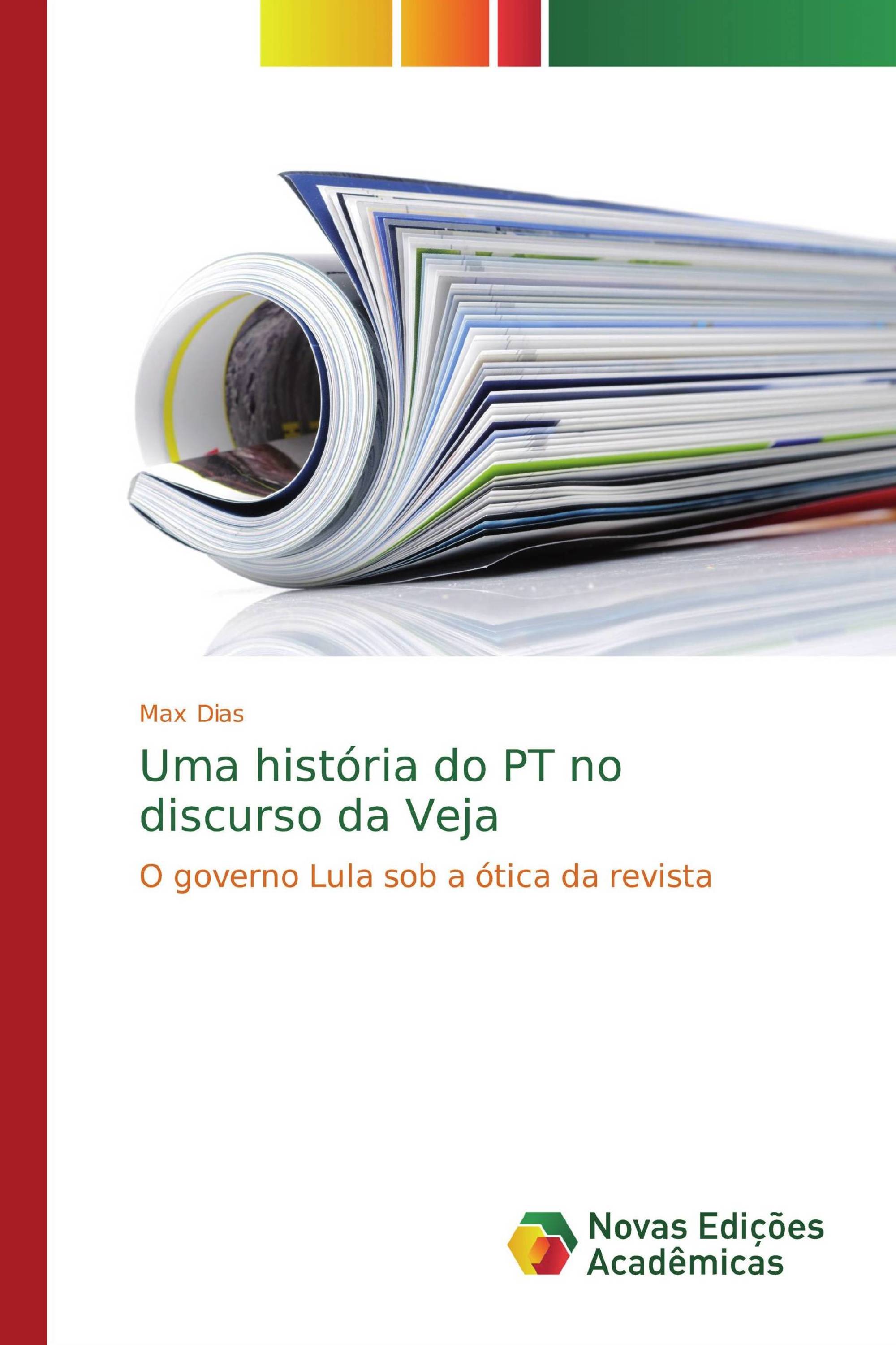 Uma história do PT no discurso da Veja