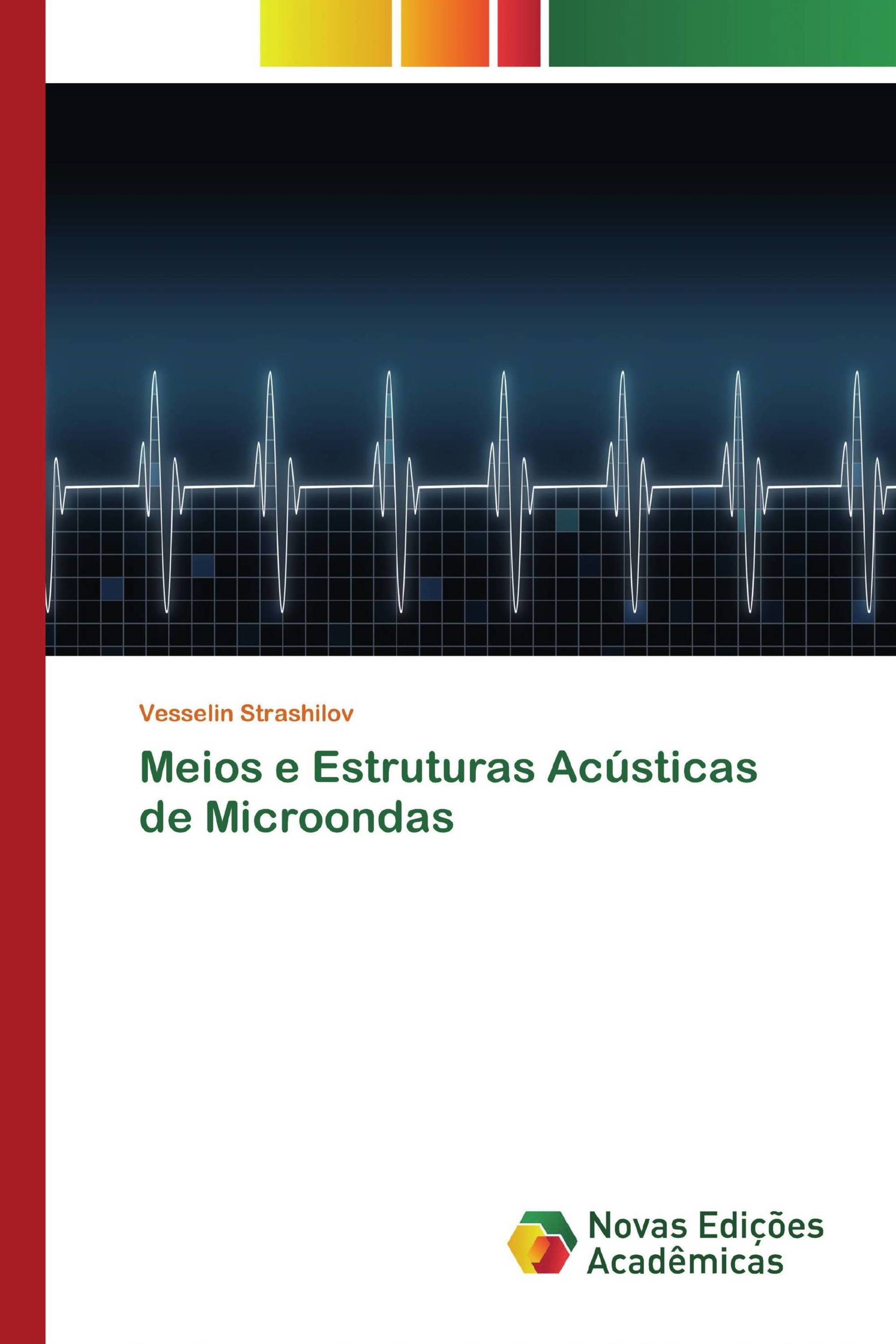 Meios e Estruturas Acústicas de Microondas