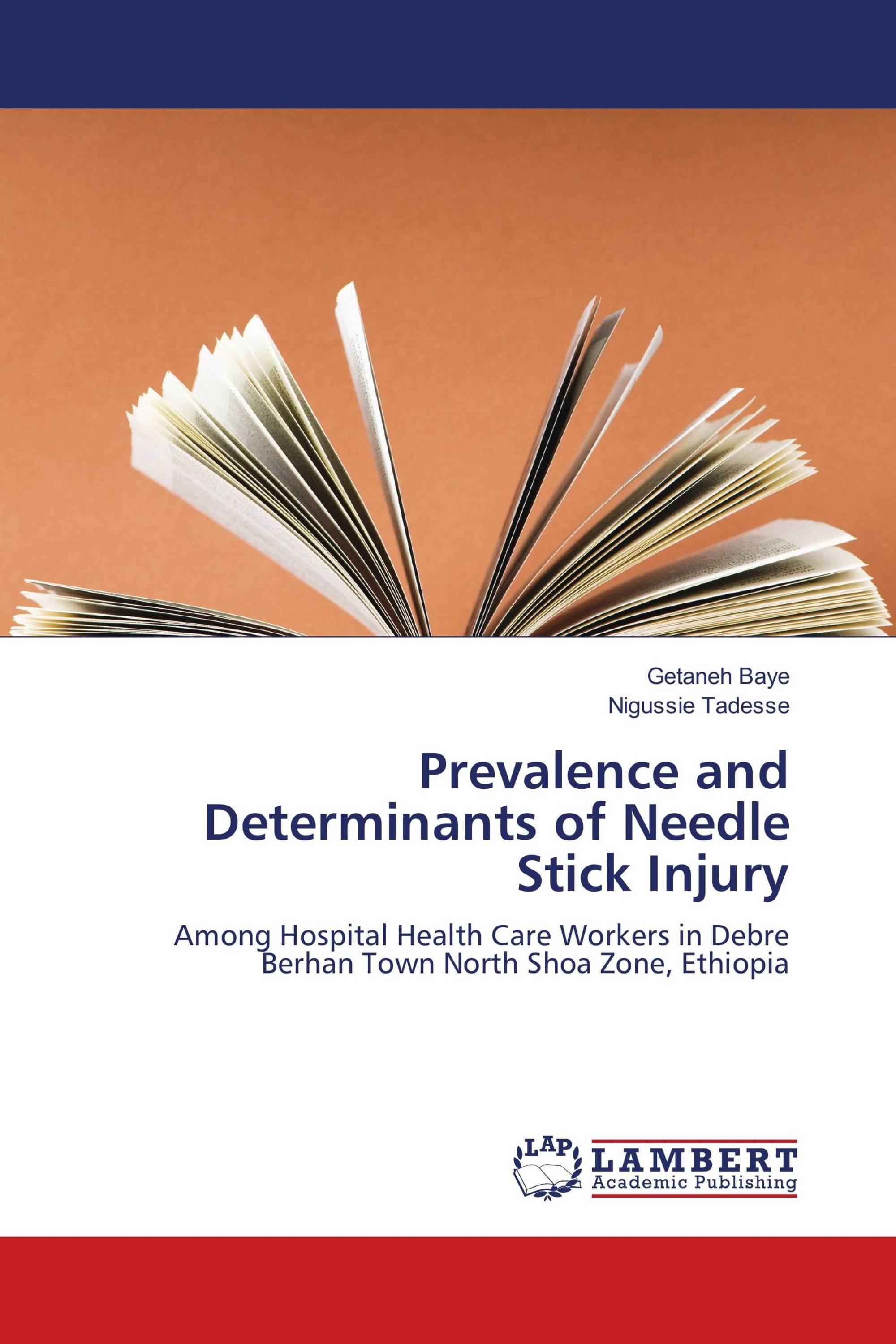 Prevalence and Determinants of Needle Stick Injury