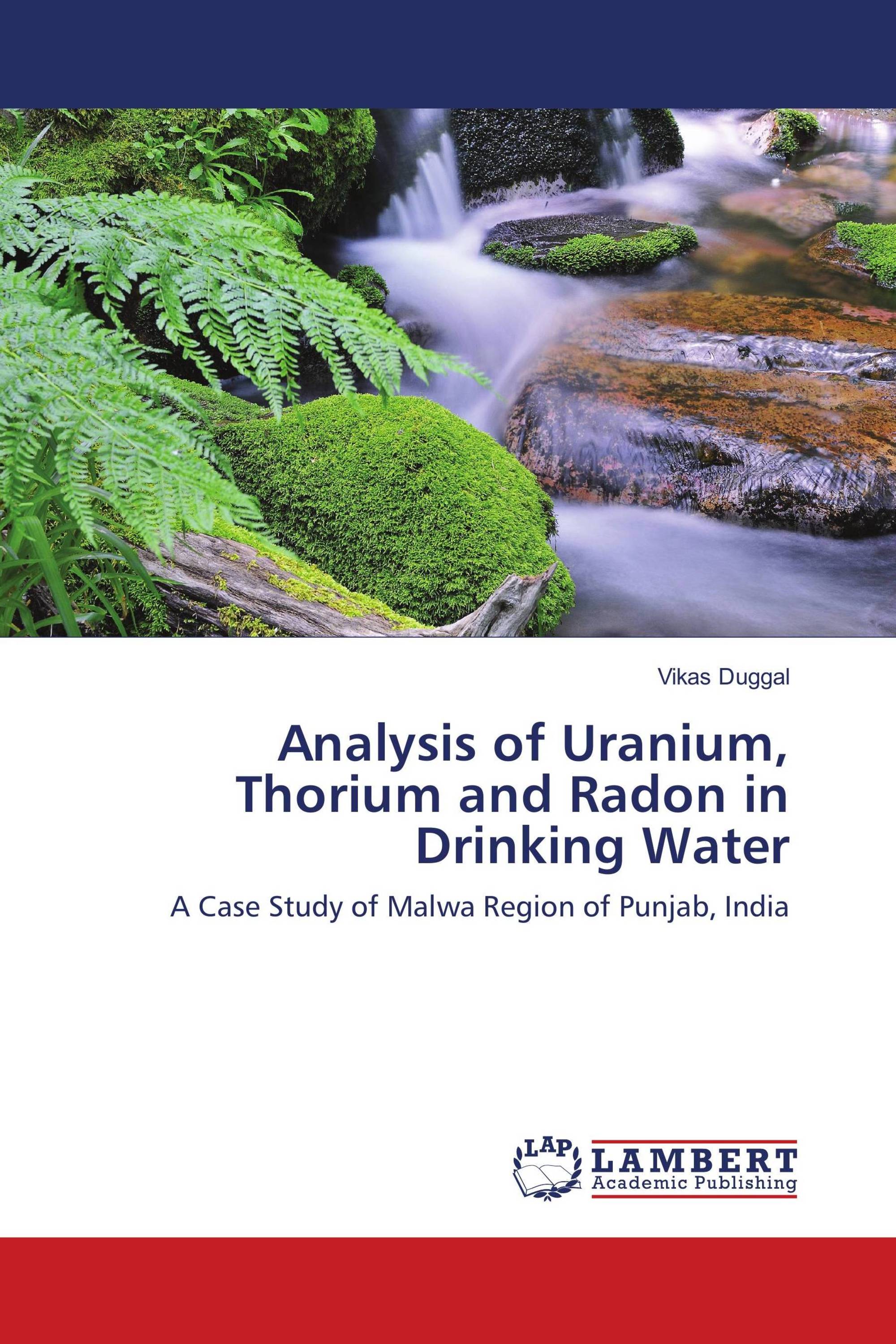 Analysis of Uranium, Thorium and Radon in Drinking Water