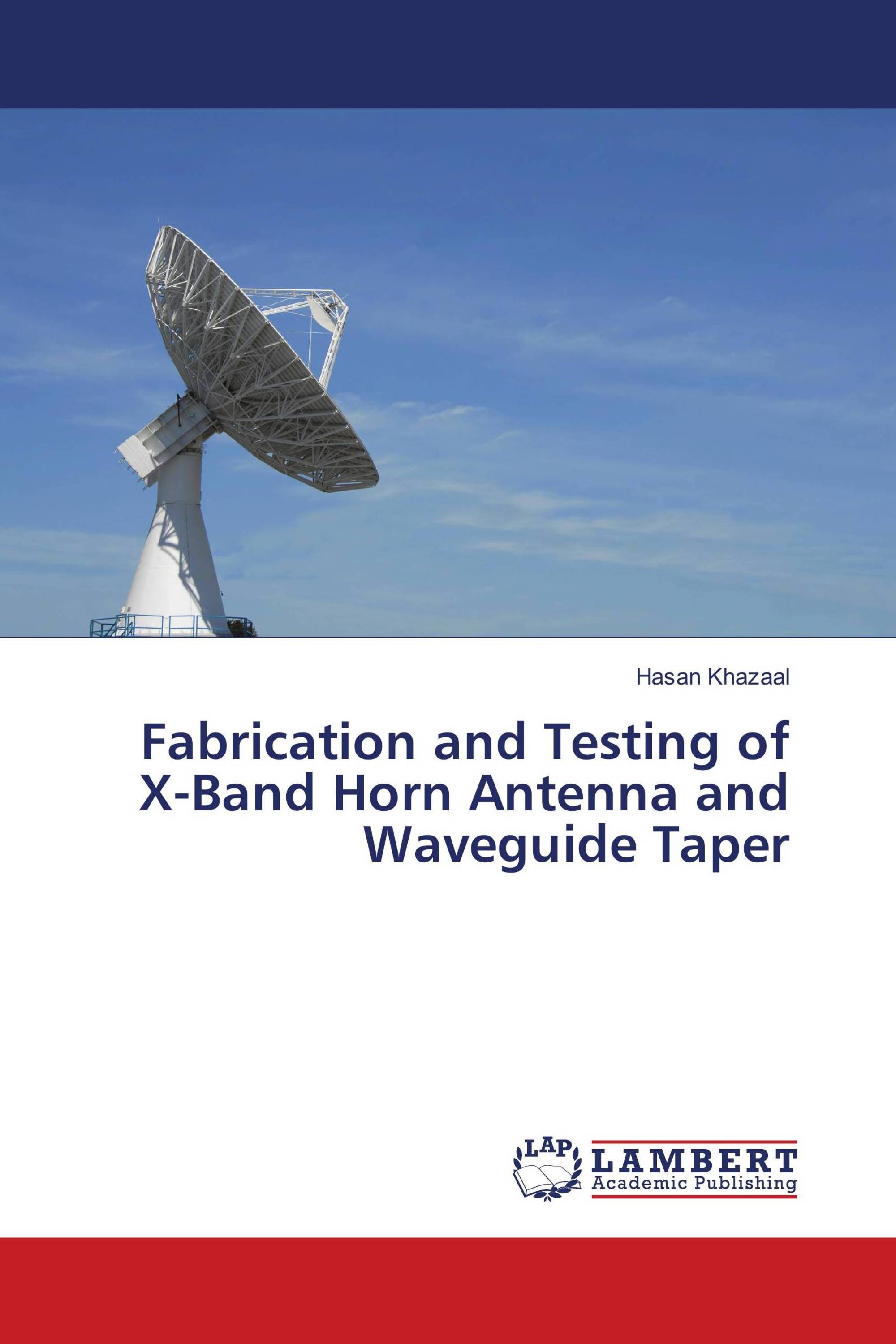 Fabrication and Testing of X-Band Horn Antenna and Waveguide Taper