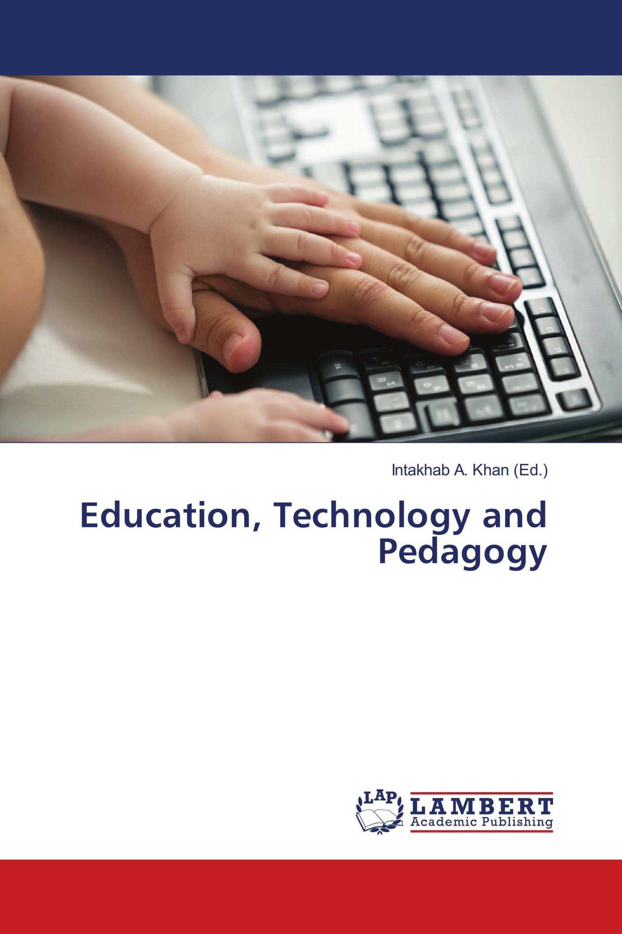 Education, Technology and Pedagogy