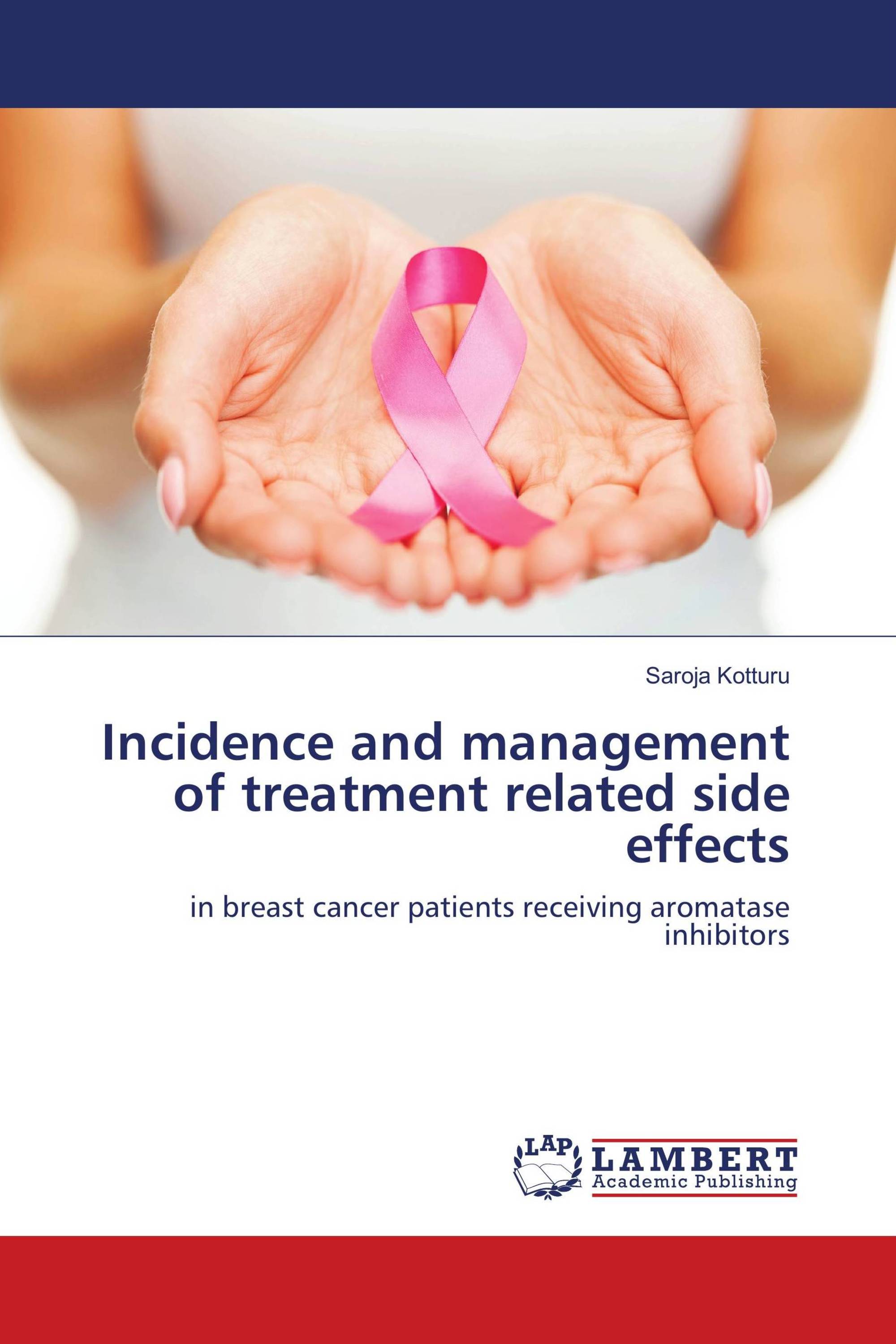 Incidence and management of treatment related side effects